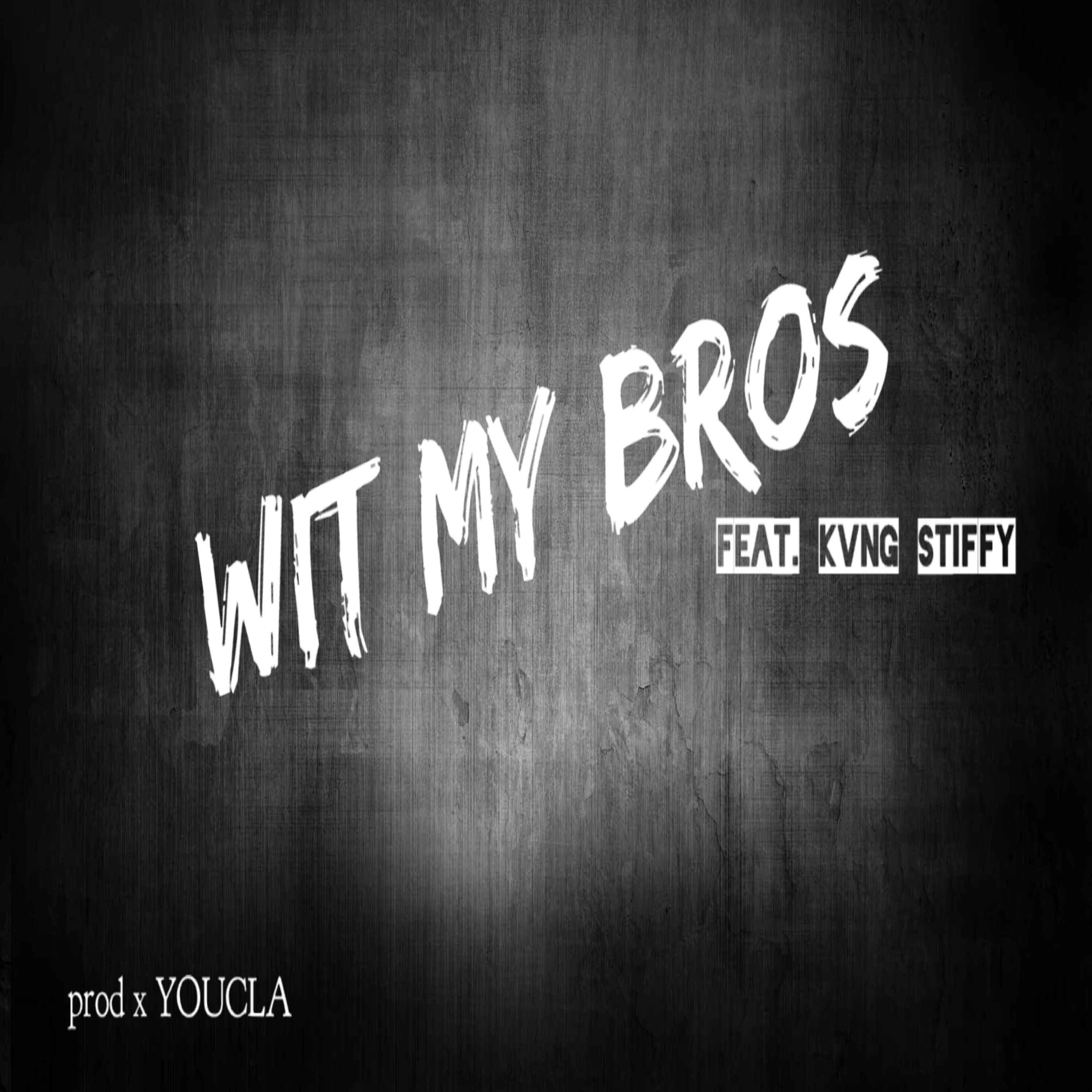 Wit My Bros by You.C.La cover art
