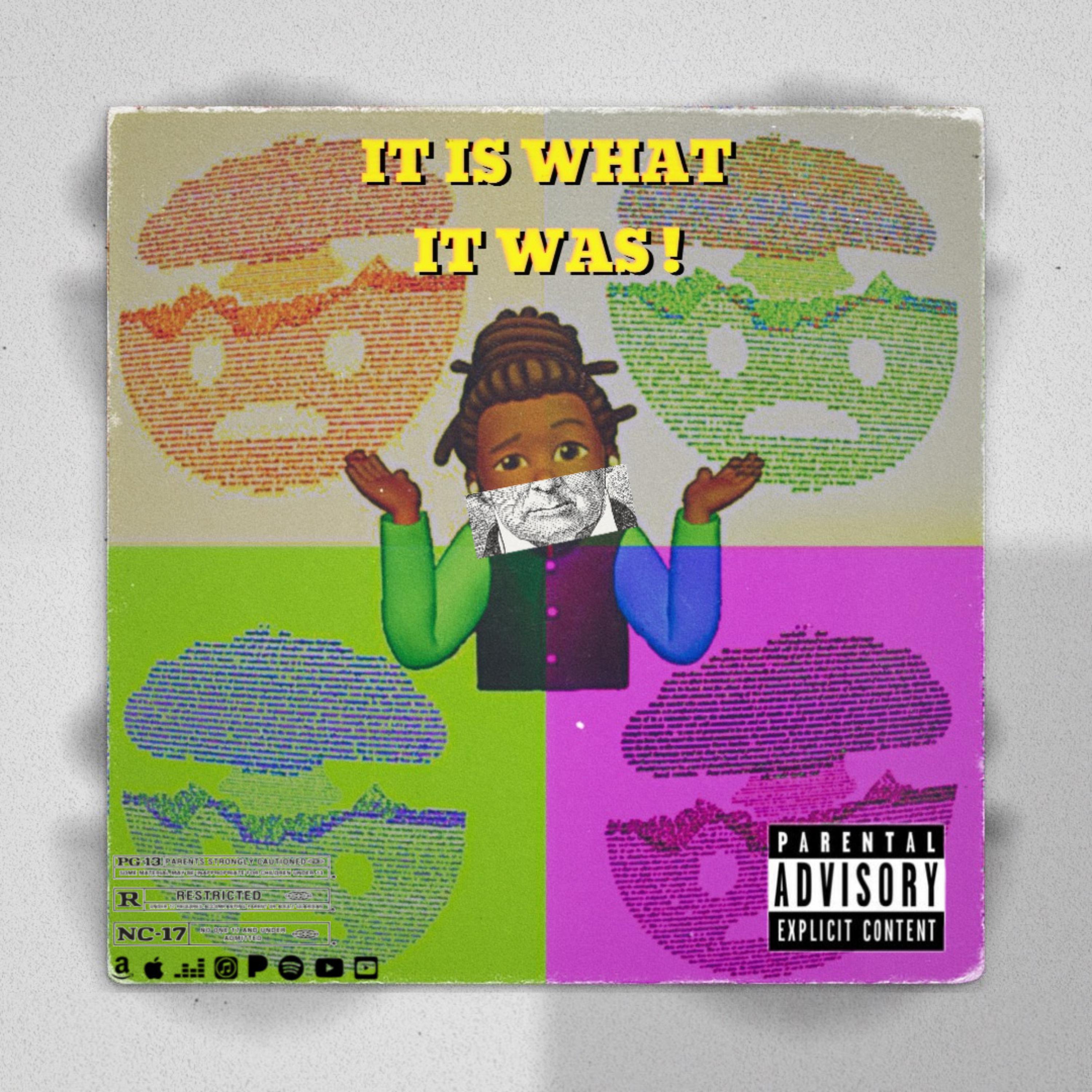 It Is What It Was artwork