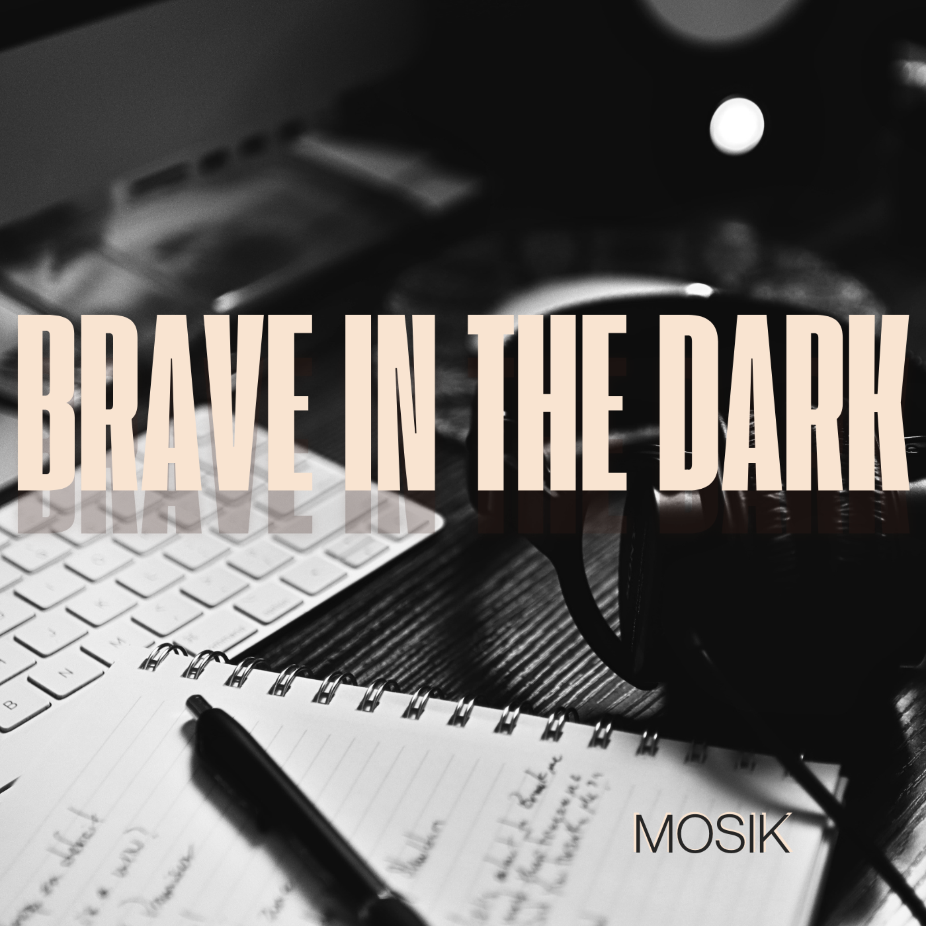 Brave In The Dark by Mosik cover art