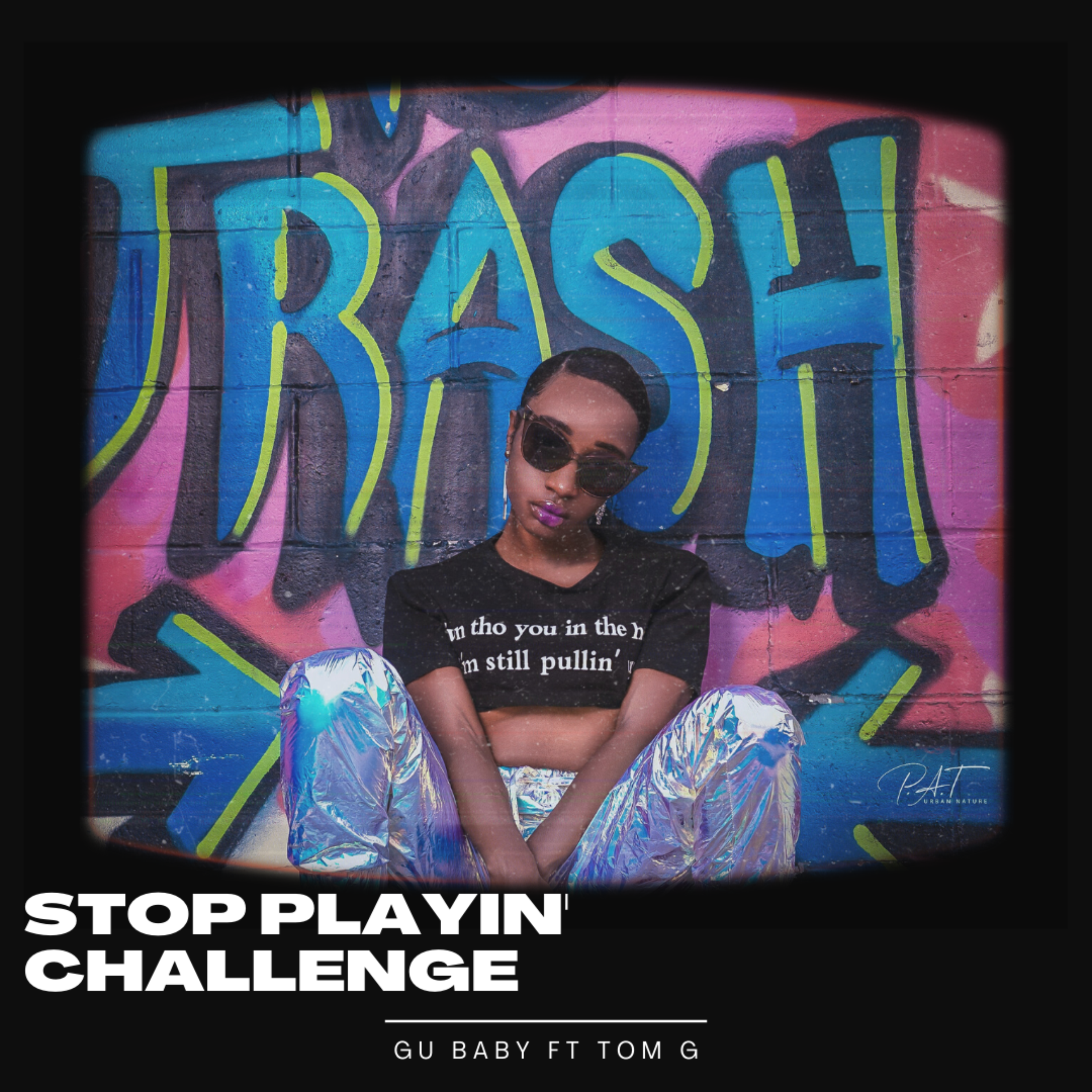 Stop Playin Challenge G-Mix by Gu Baby cover art
