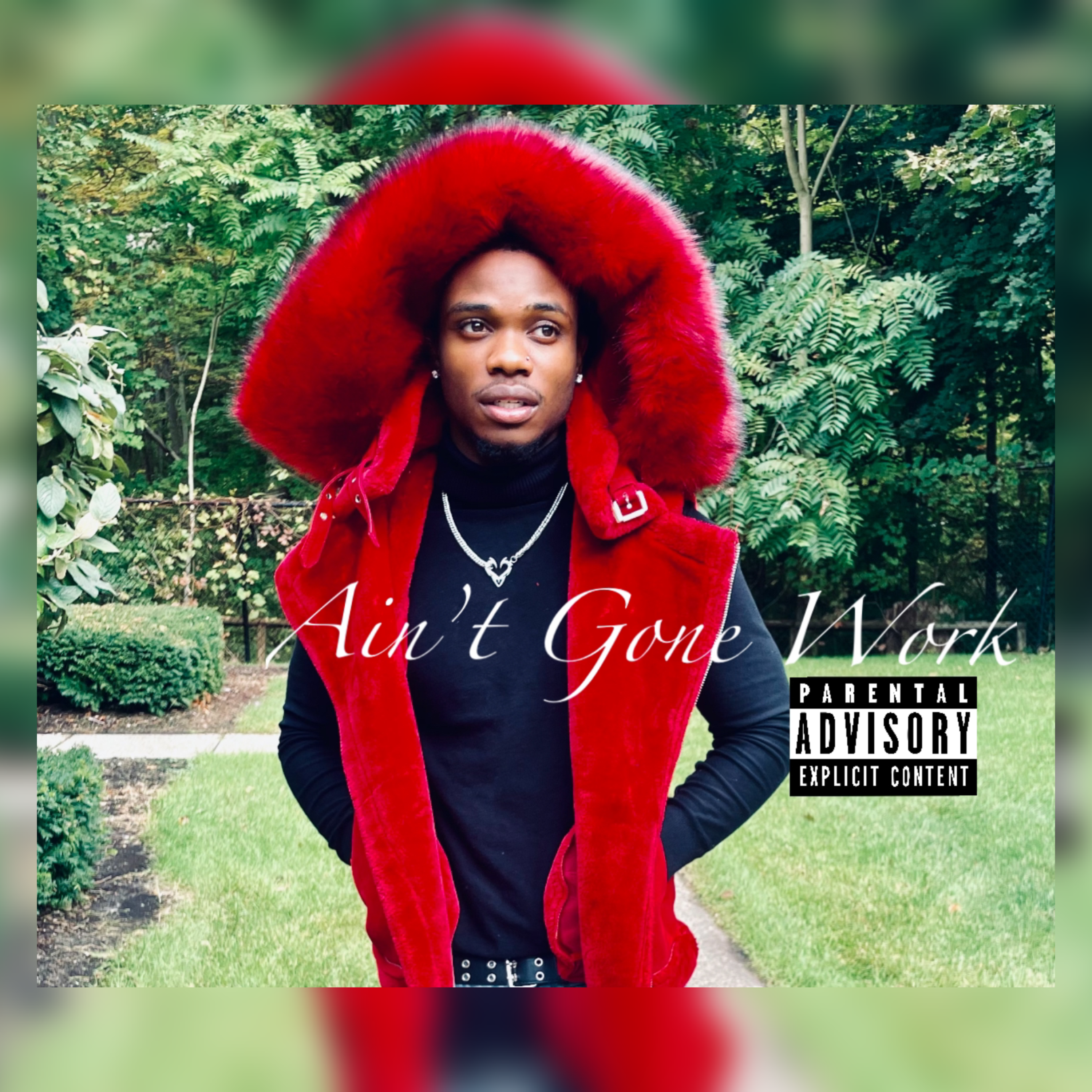 Ain’t Gone Work artwork
