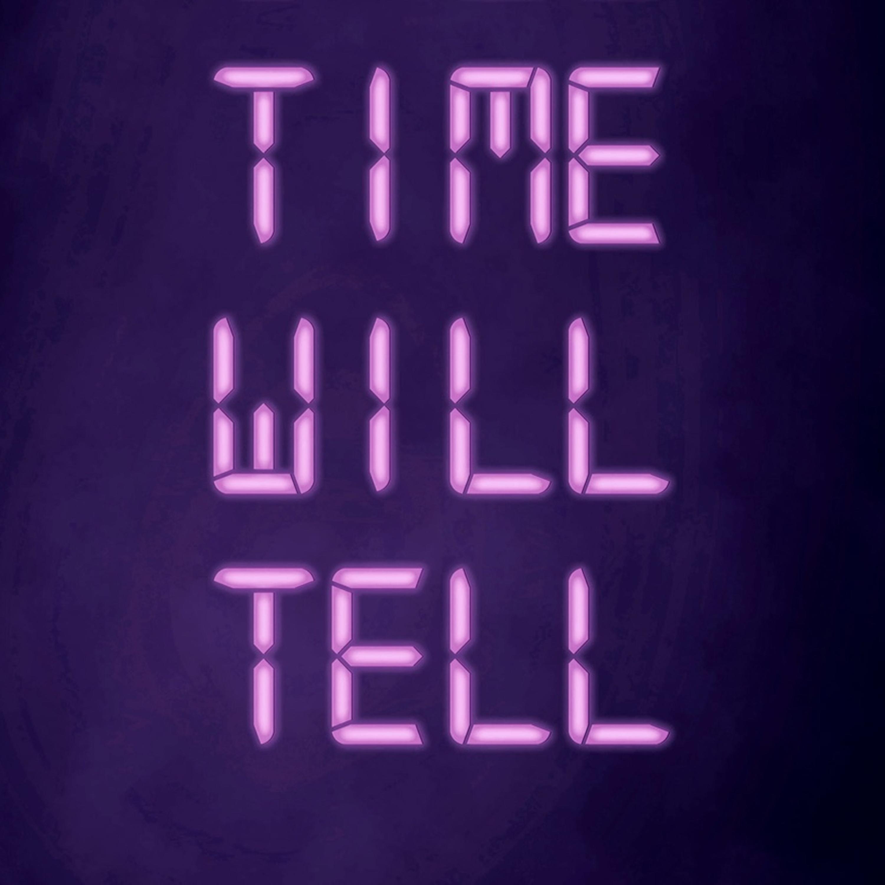 Time Will Tell artwork