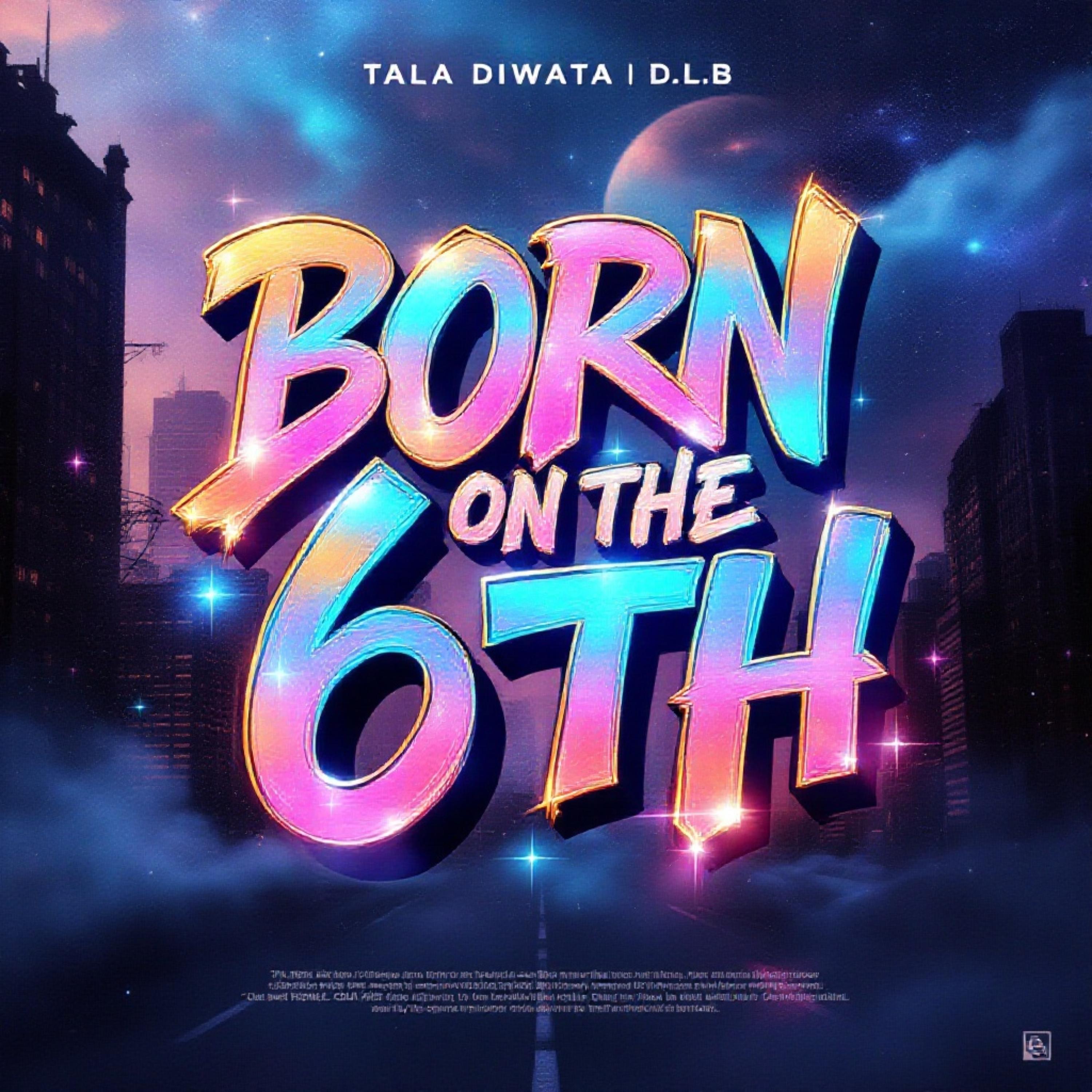 Born On The 6th artwork