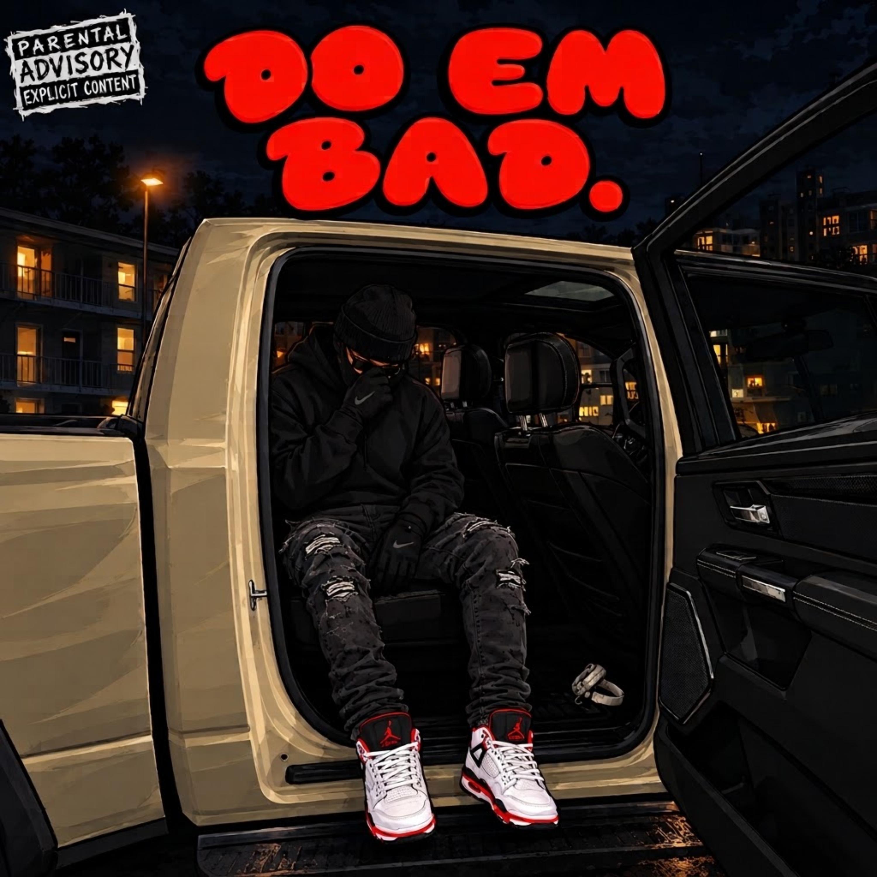 DO EM BAD by Oppman cover art