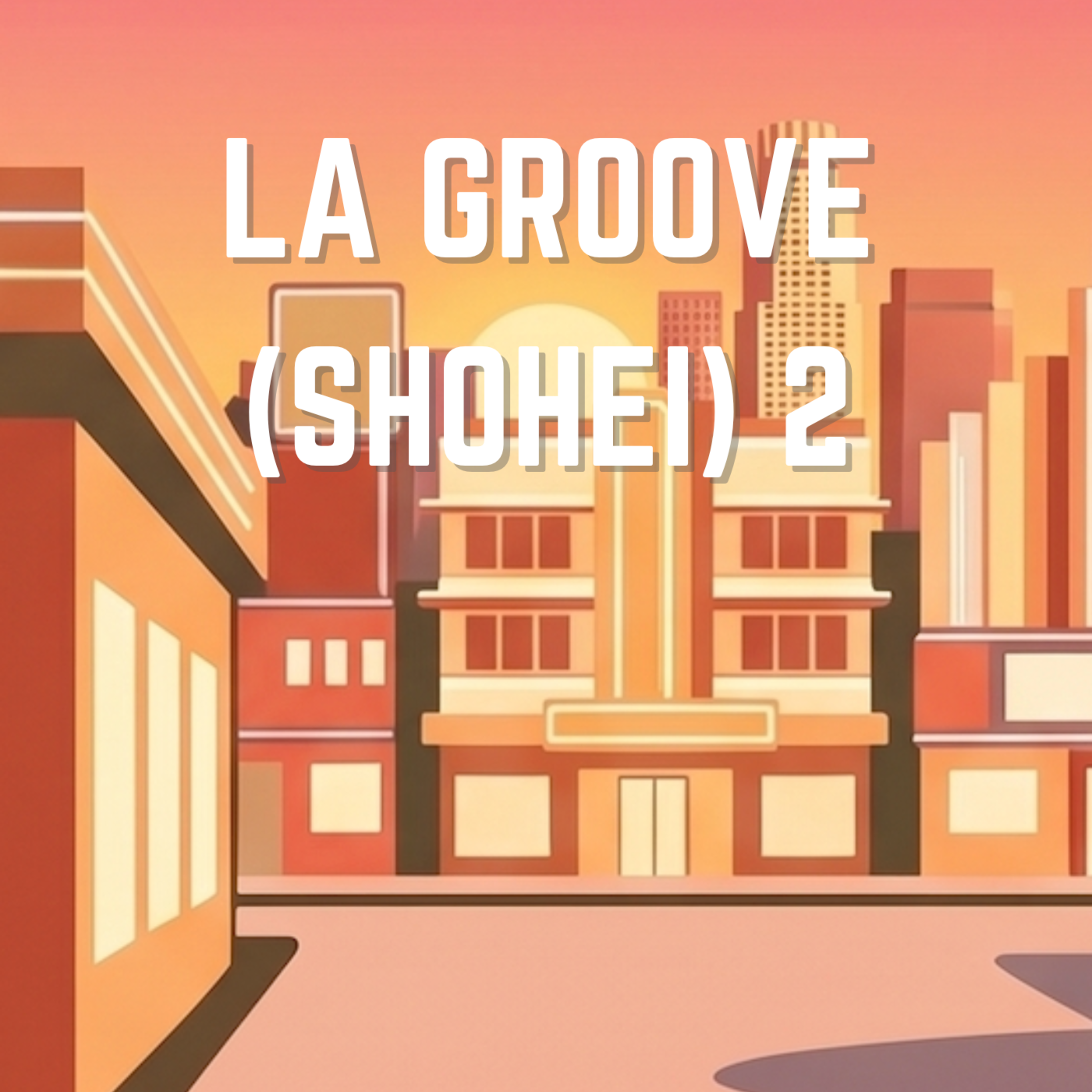 LA Groove (Shohei) 2 by David Castle cover art