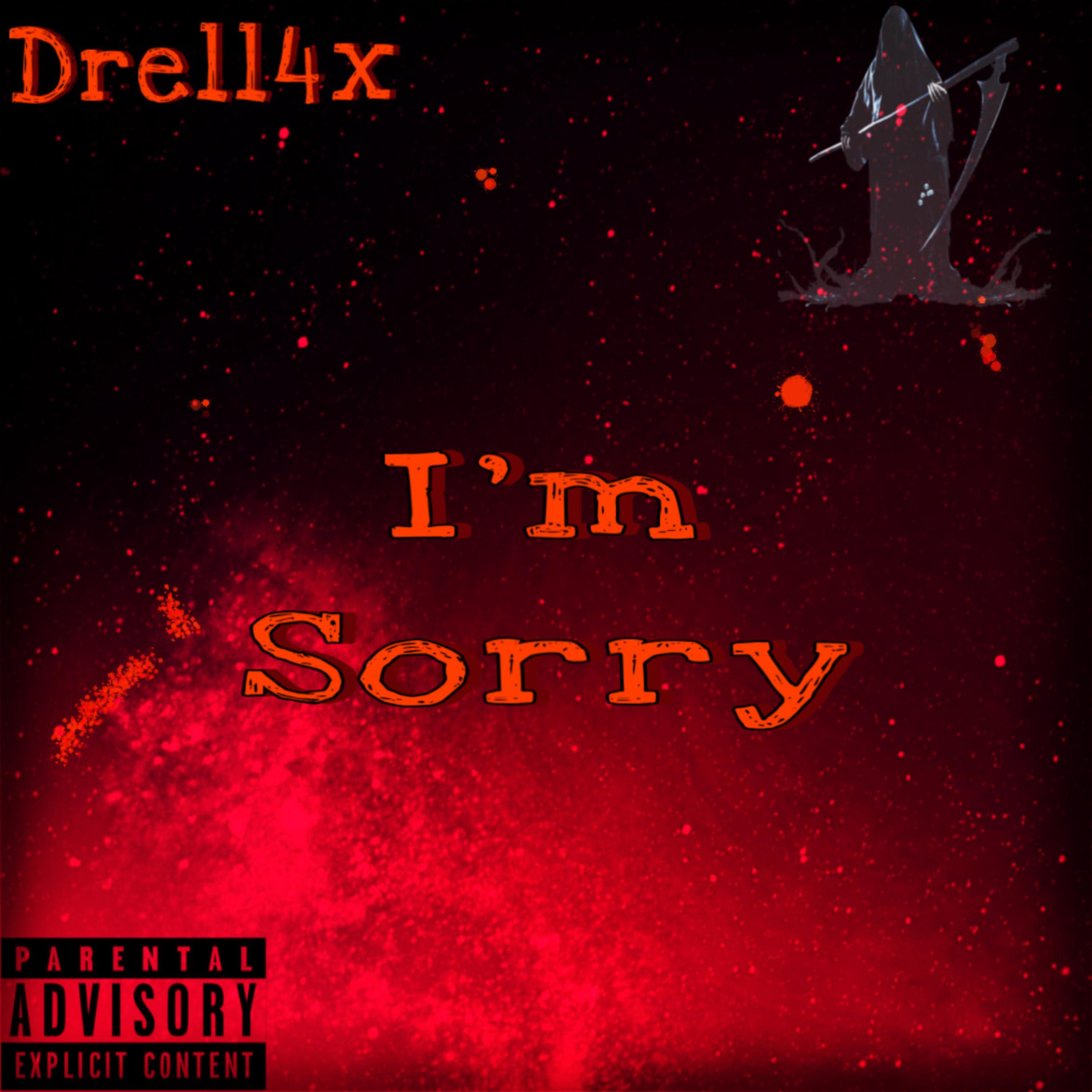 I’M SORRY by Drell4x cover art