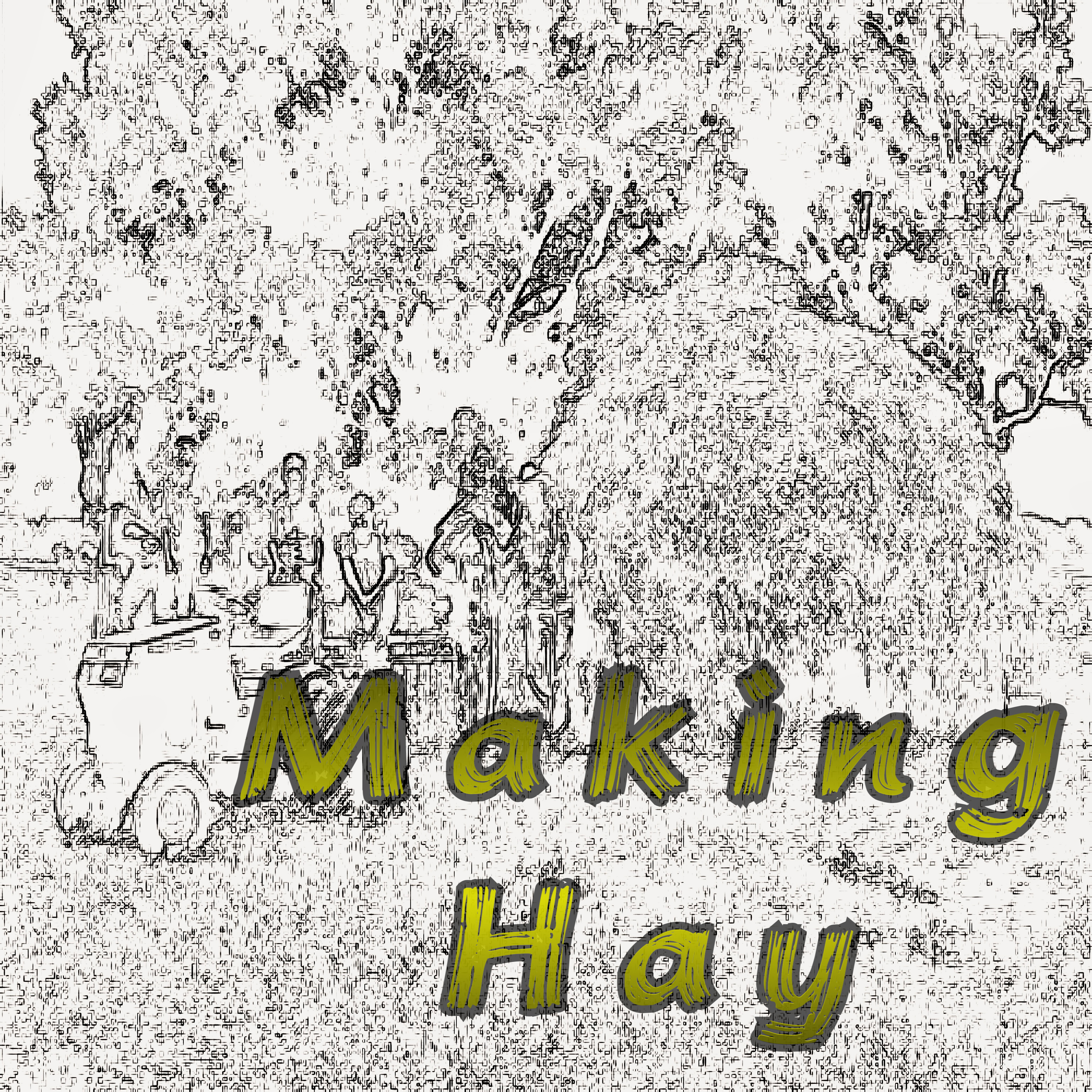 Making Hay artwork