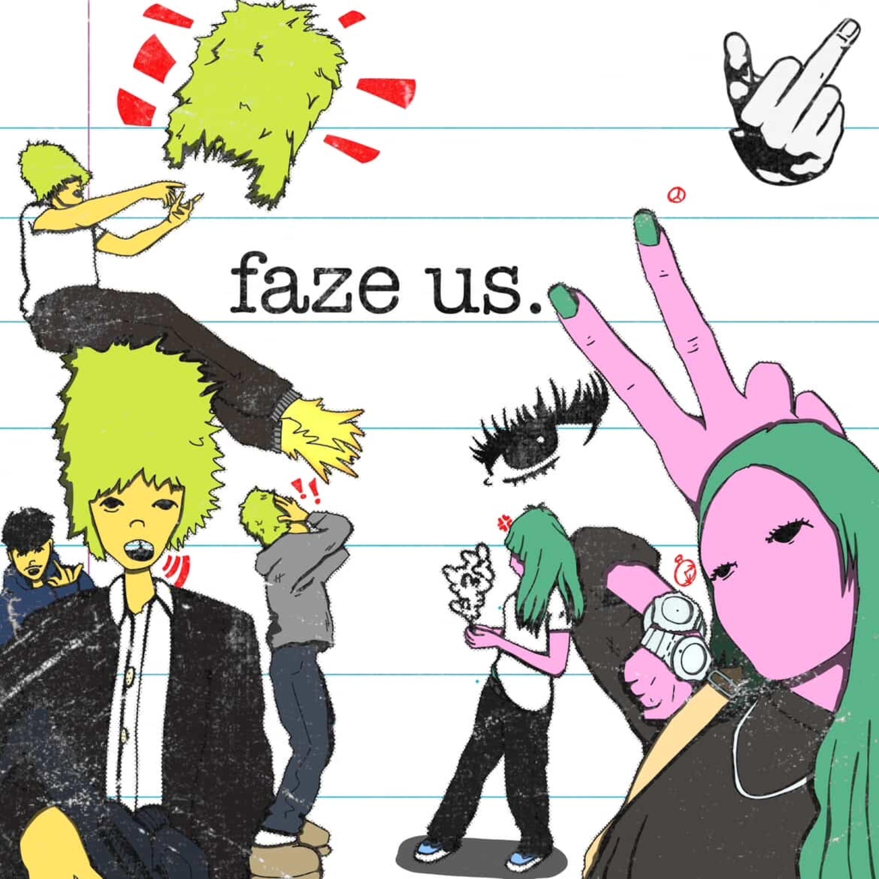 Faze Us artwork