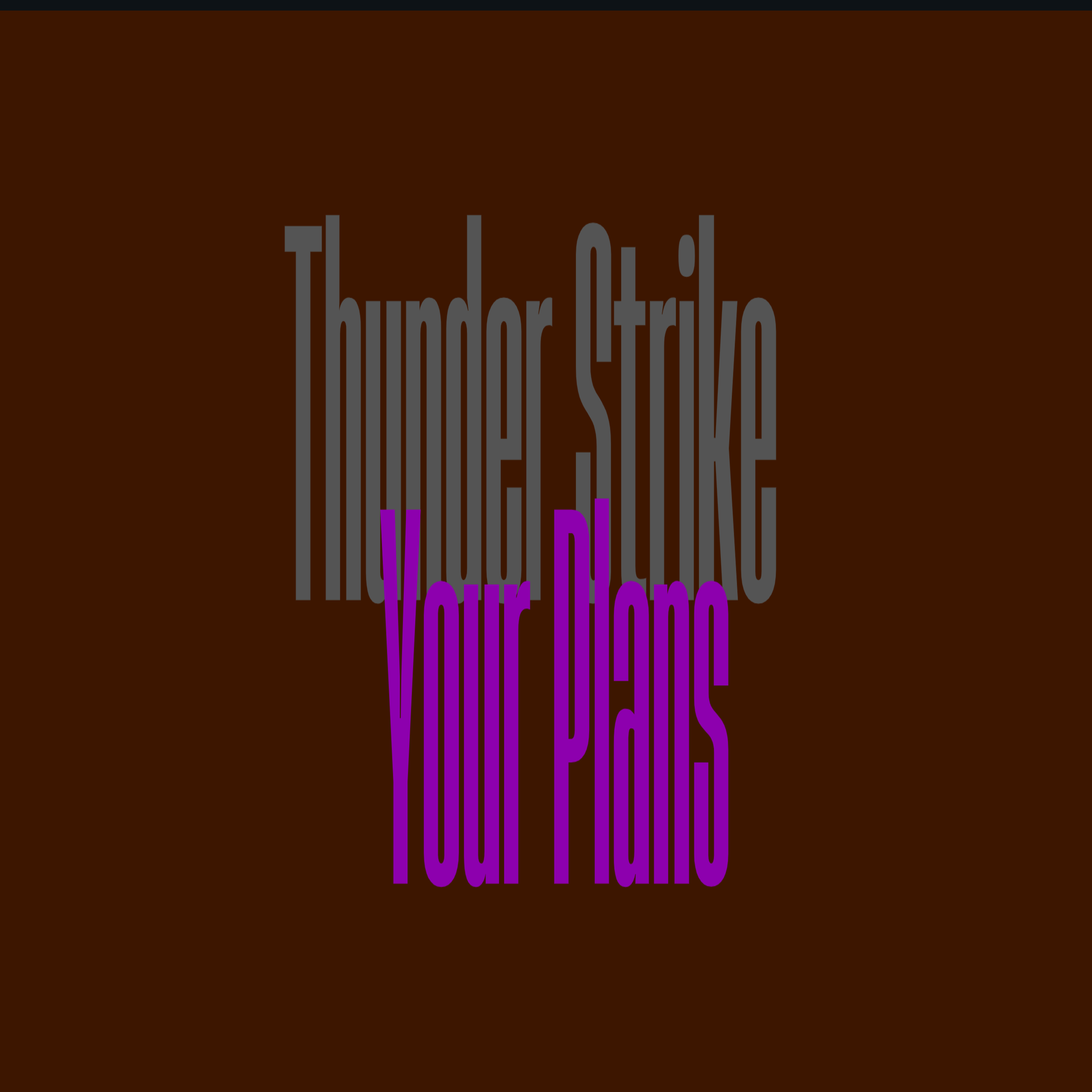 Thunder Strike Your Plans artwork