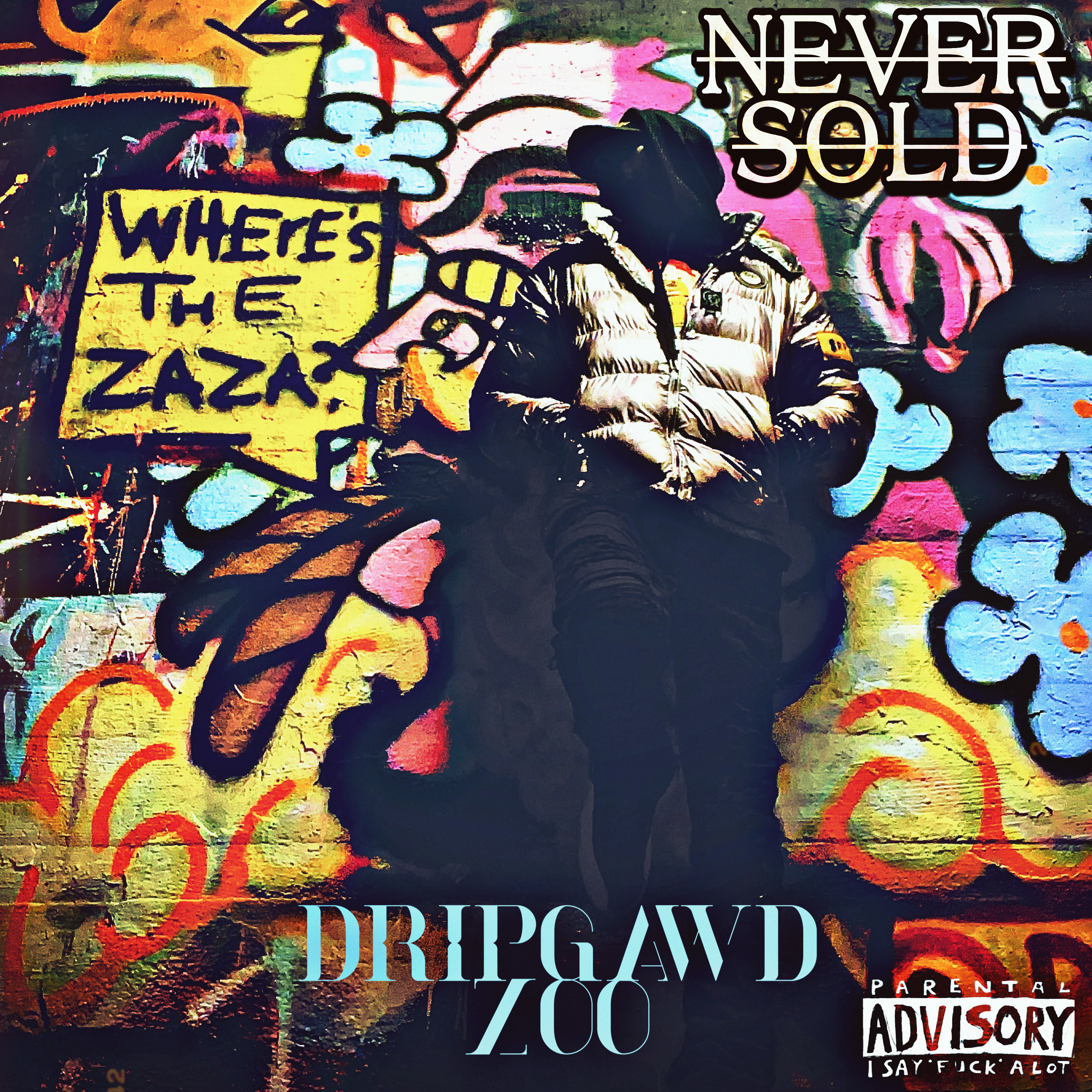 NEVER SOLD by DripGawd Zoo cover art
