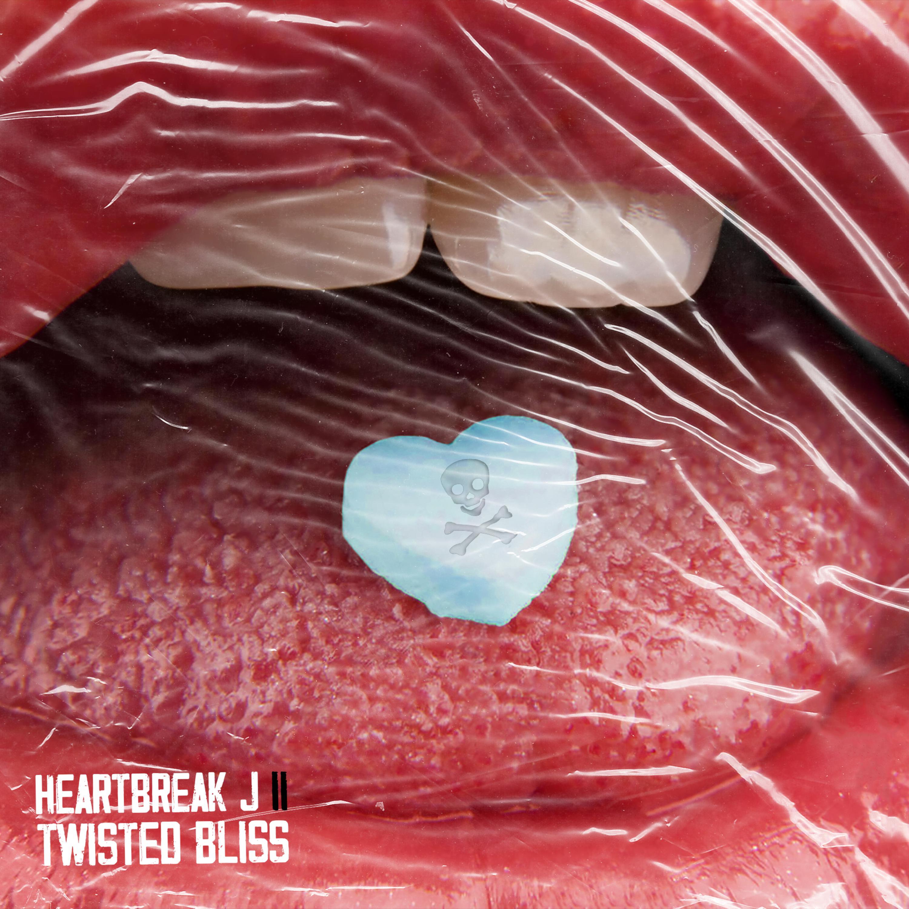 Heartbreak J II (Twisted Bliss) artwork