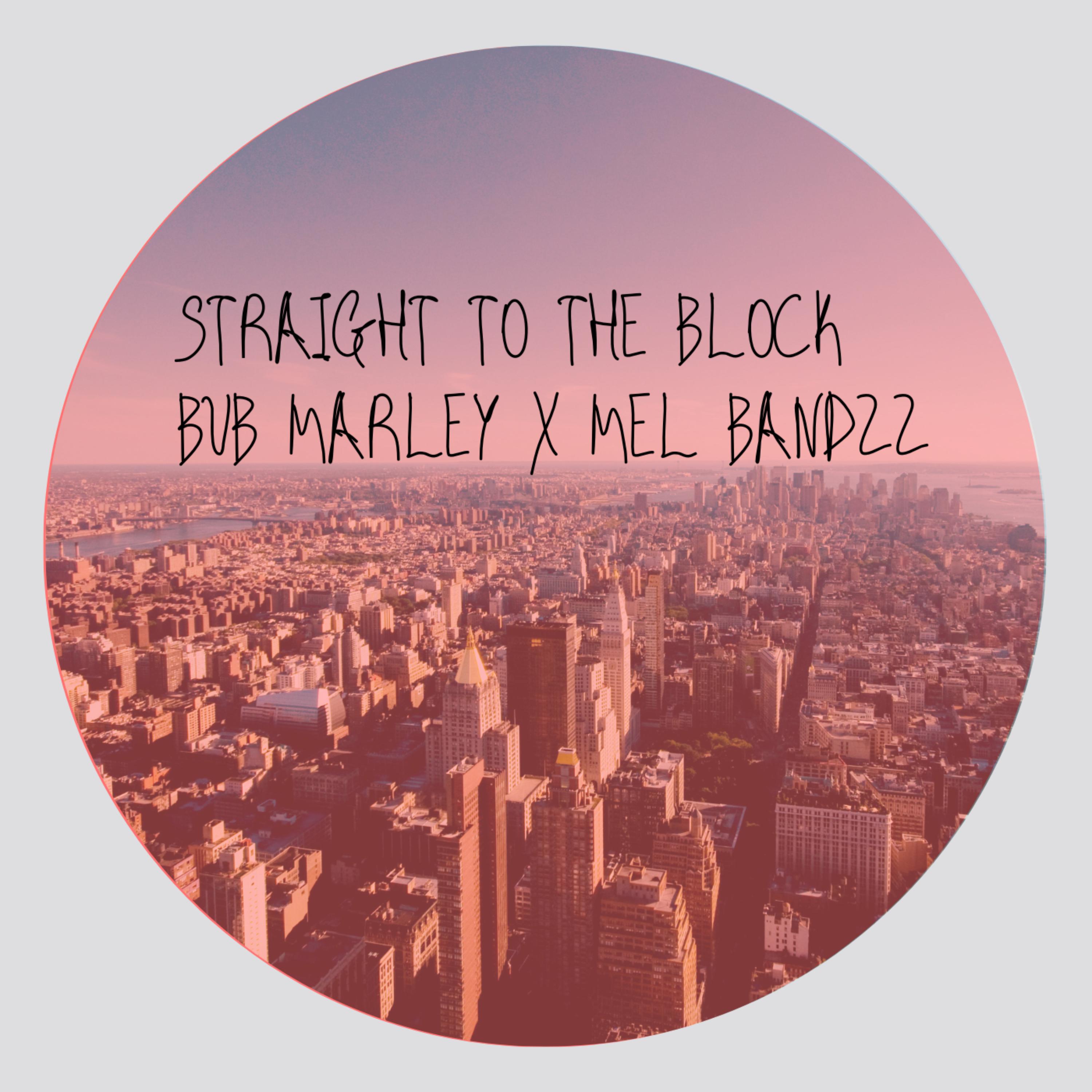 Straight To The Block artwork