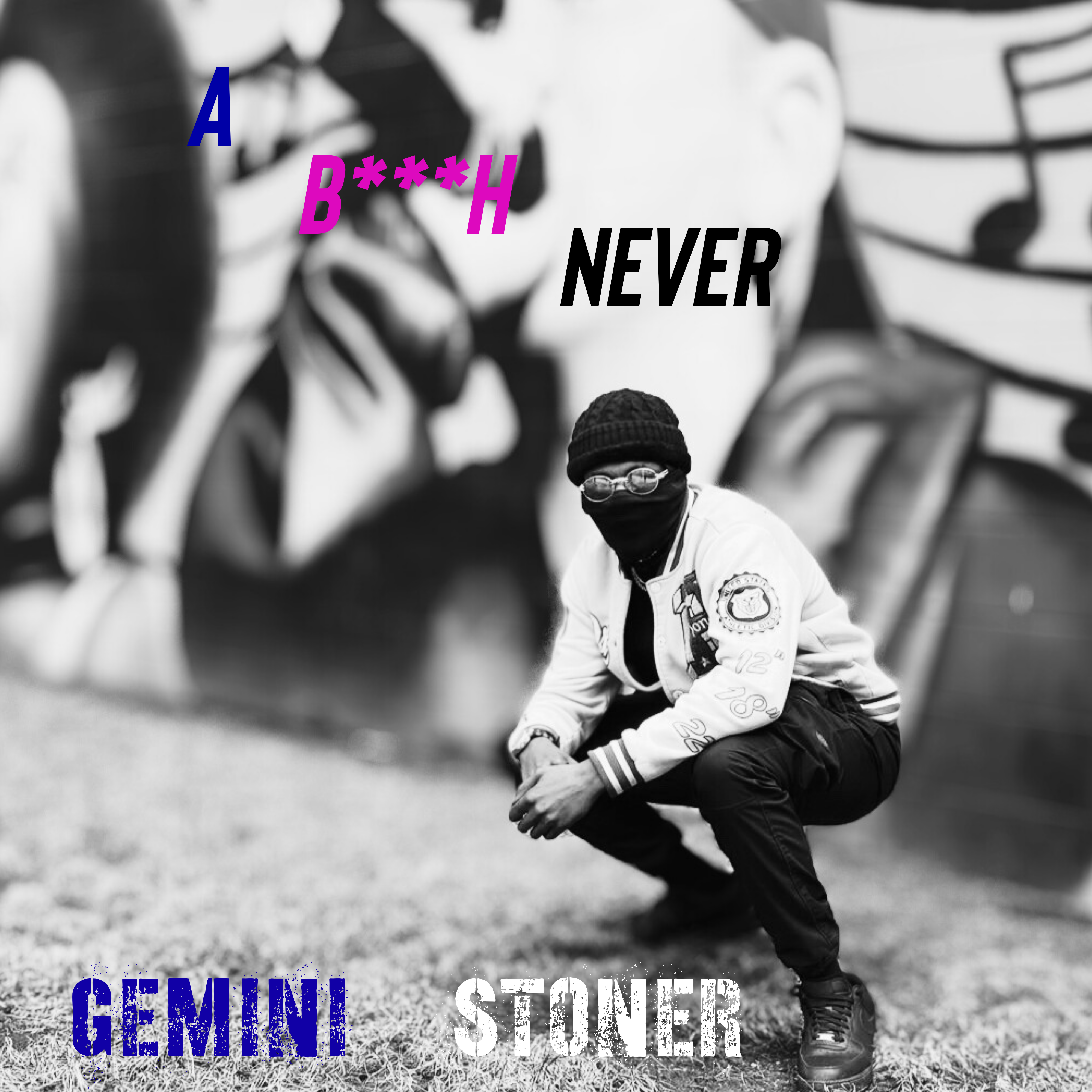 A Bitch Never artwork