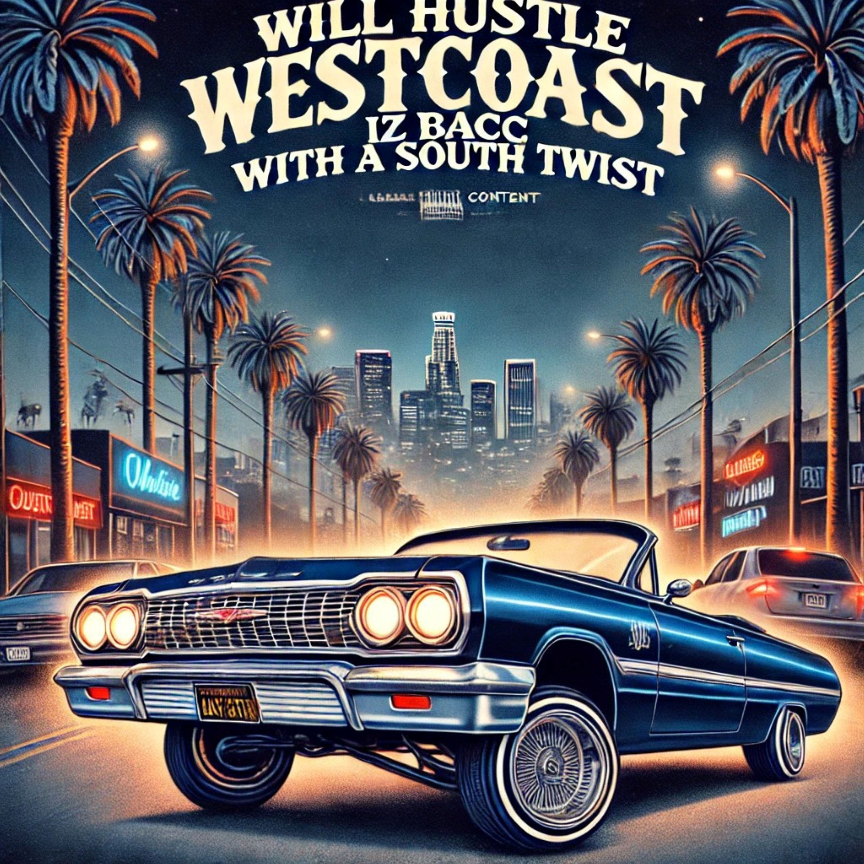 Westcoast Iz Bacc(With a South Twist) artwork