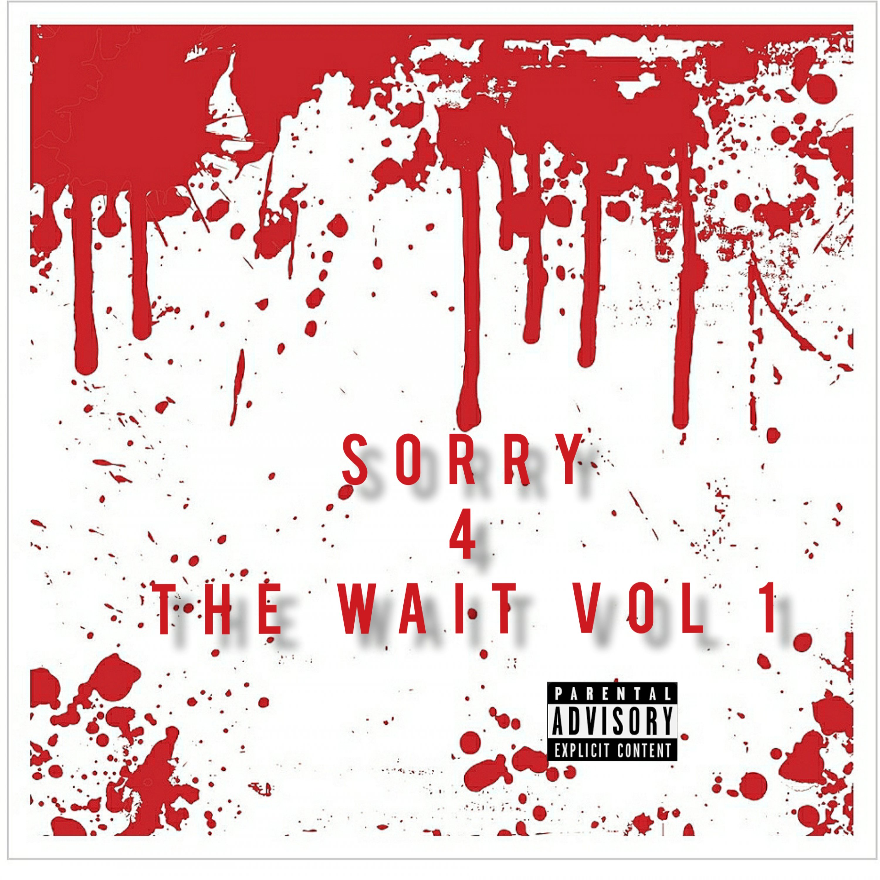 SORRY 4 THE WAIT VOL 1. by Yfn Jayy  cover art