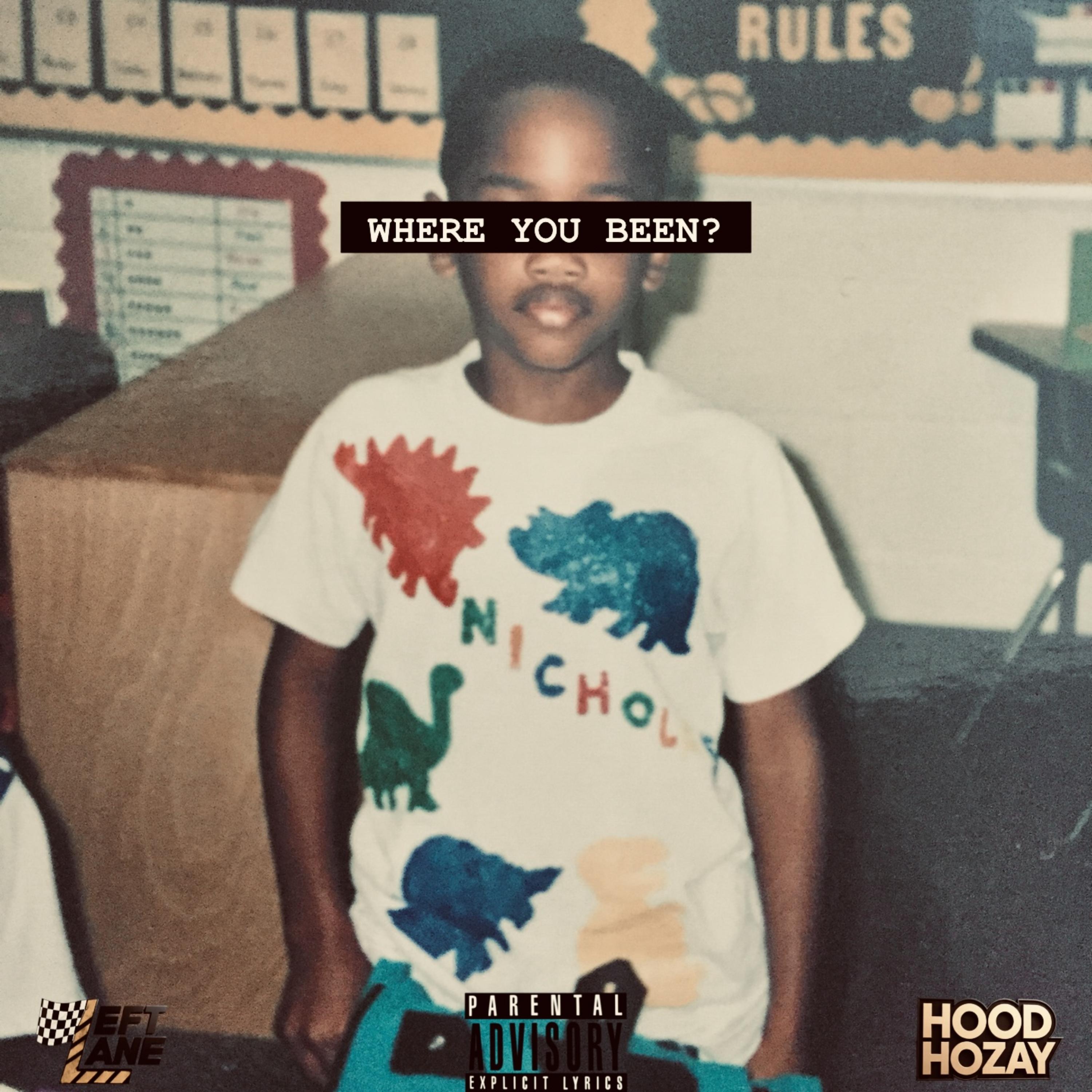 WHERE YOU BEEN? by Hood Hozay cover art