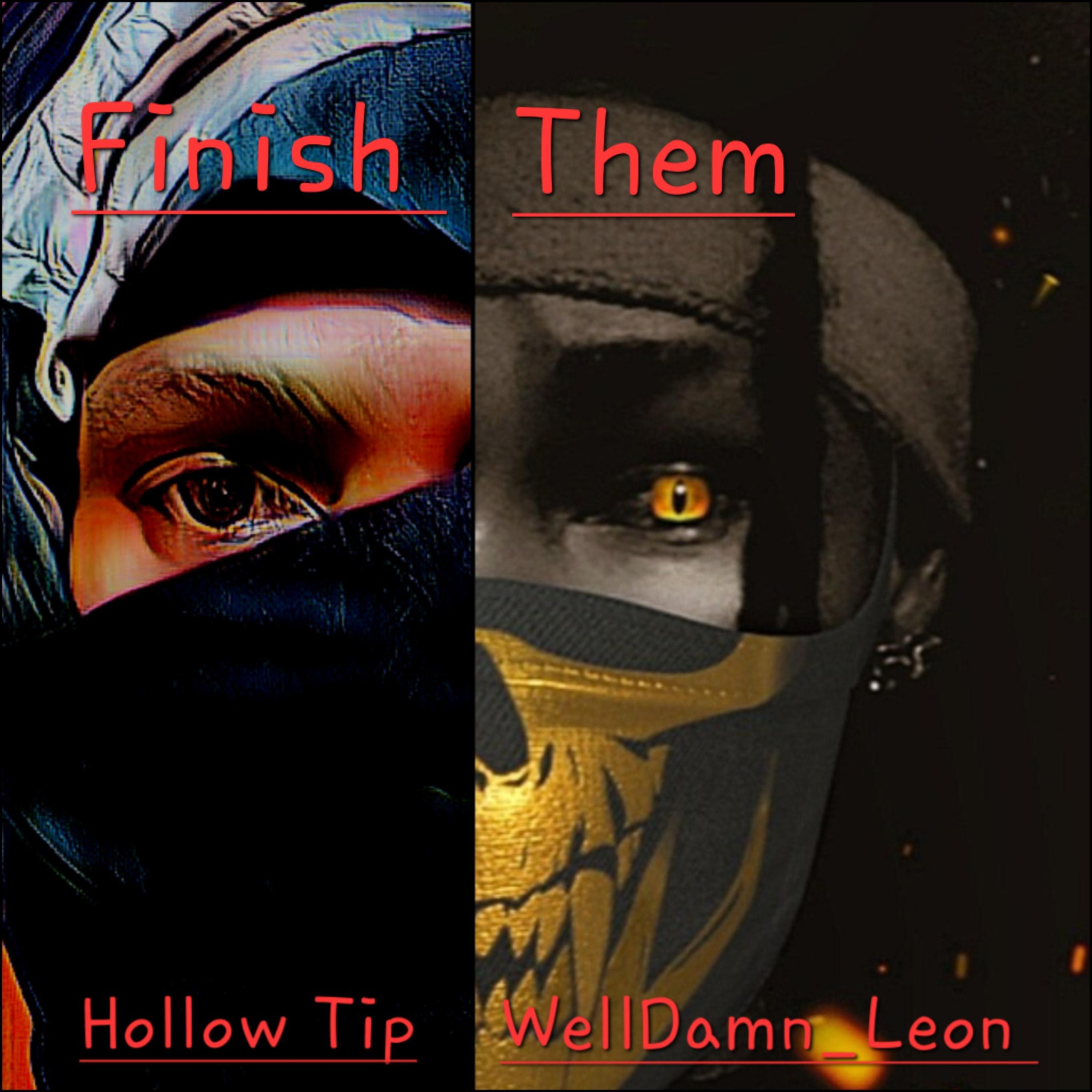 Finish Them artwork