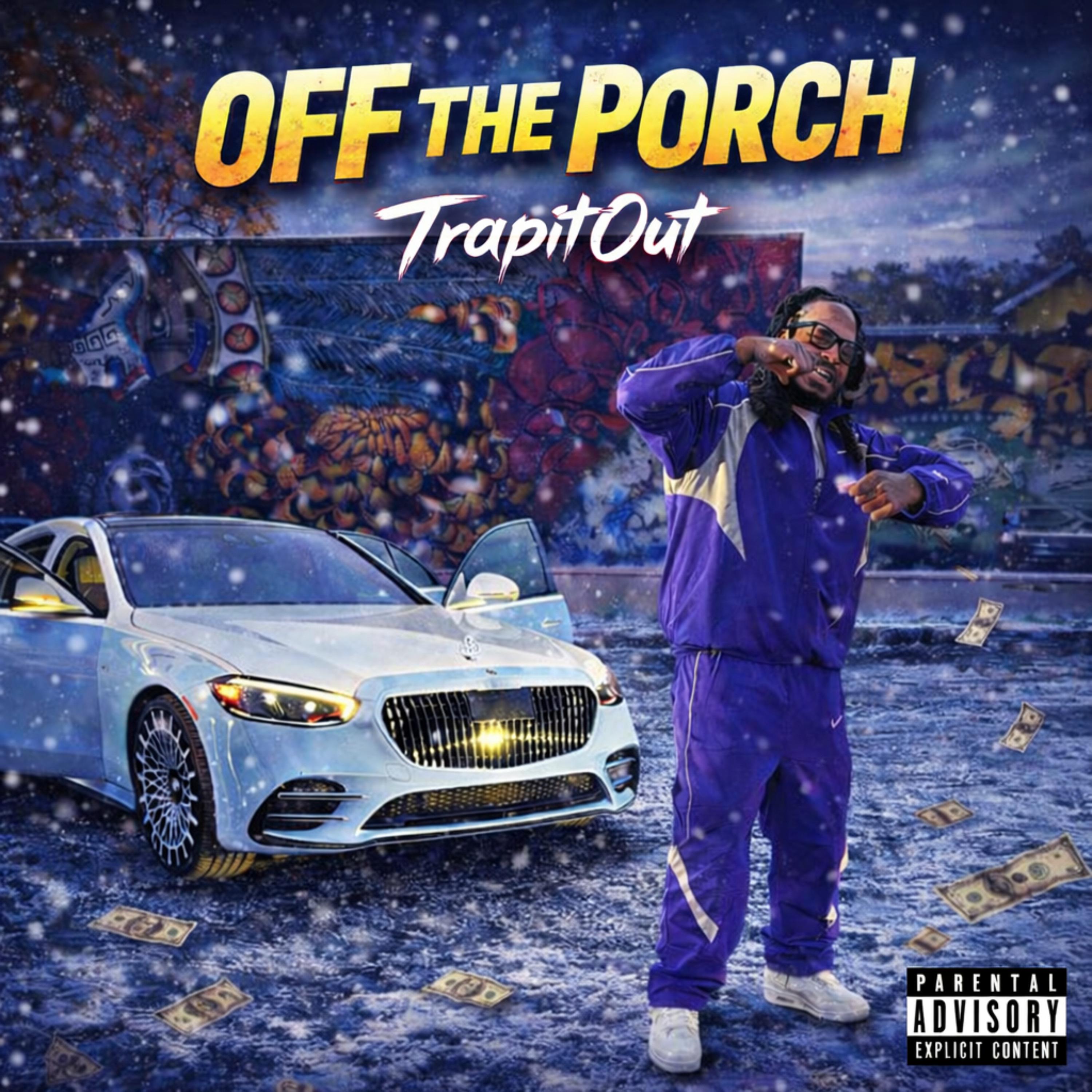 OFF THE PORCH by TrapItOut cover art