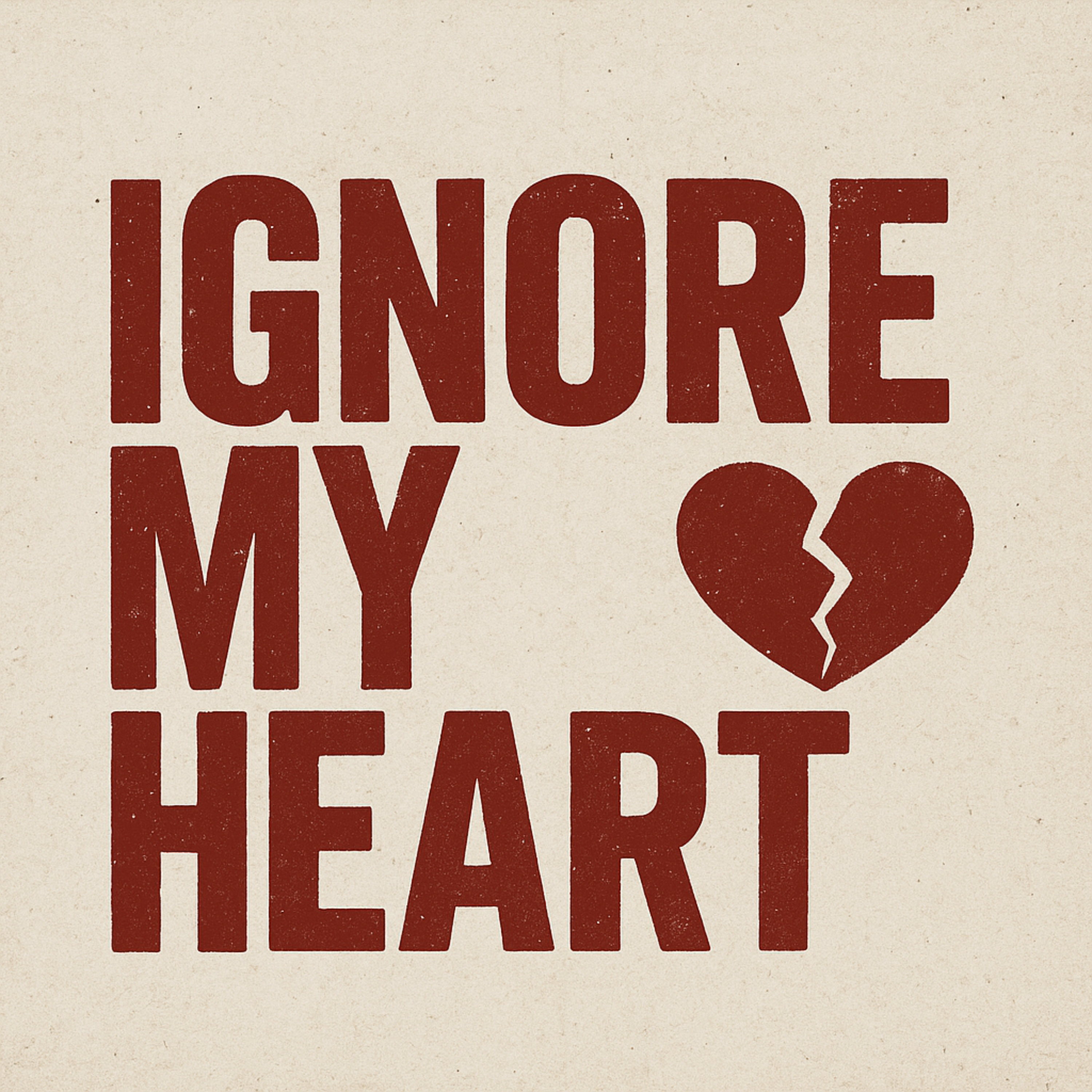Ignore My Heart artwork