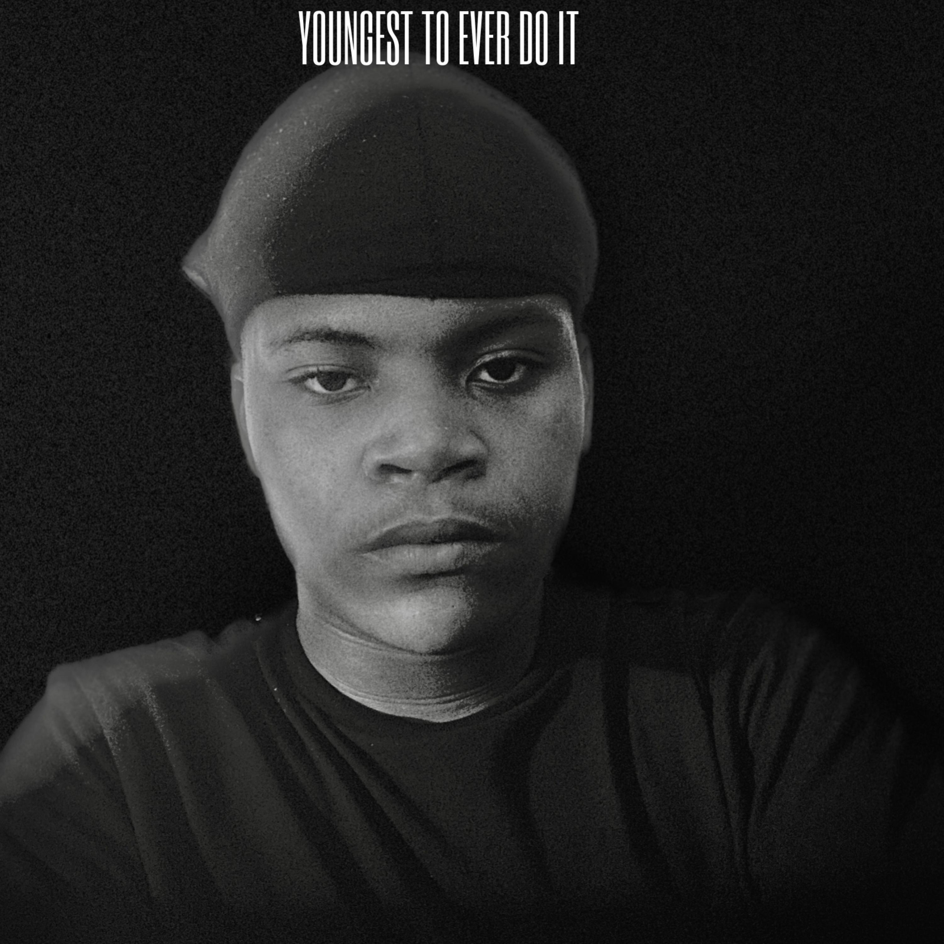 Youngest To Ever Do It artwork