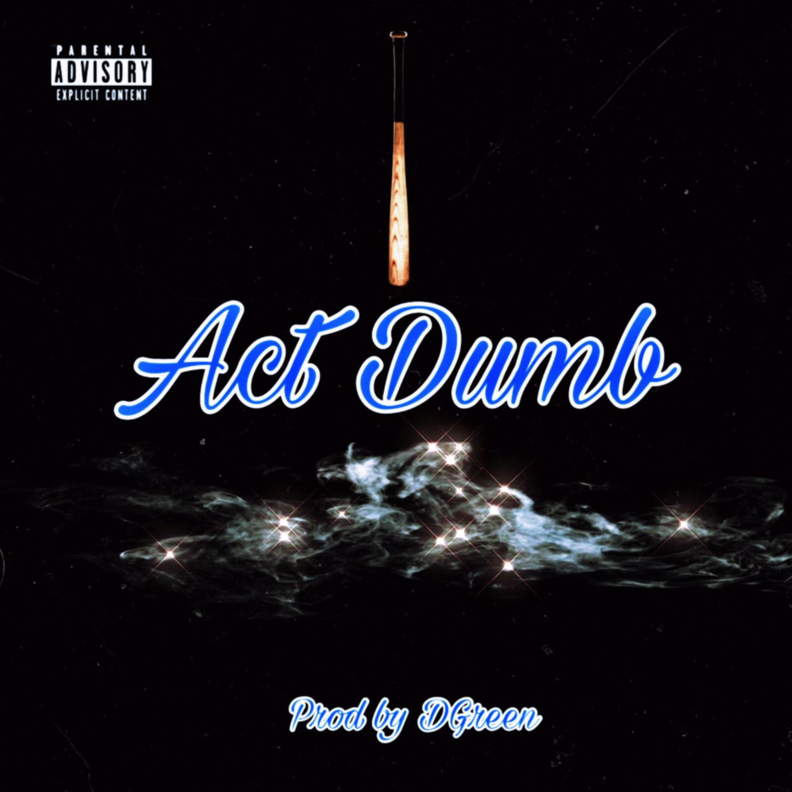 Act Dumb artwork