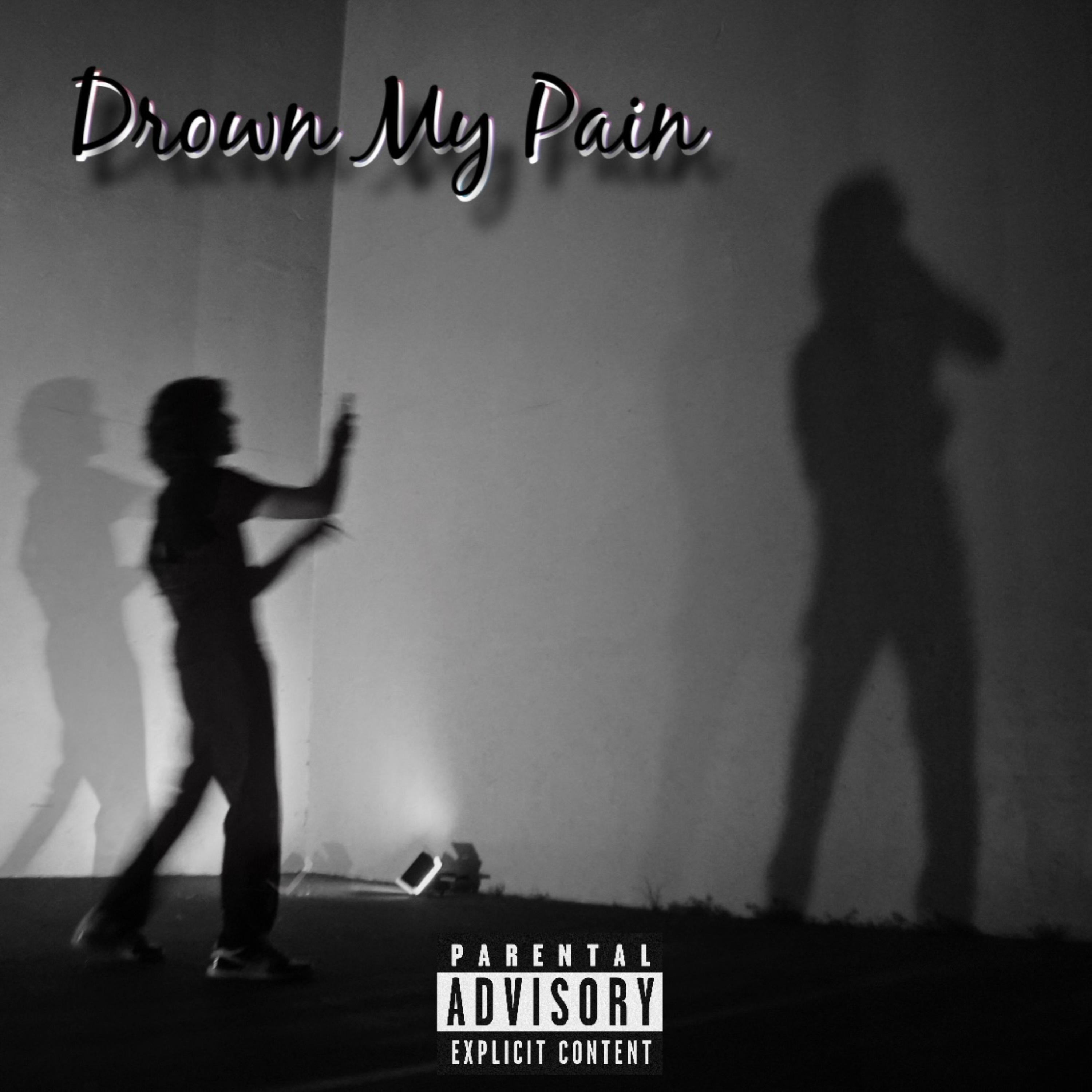 Drown My Pain artwork