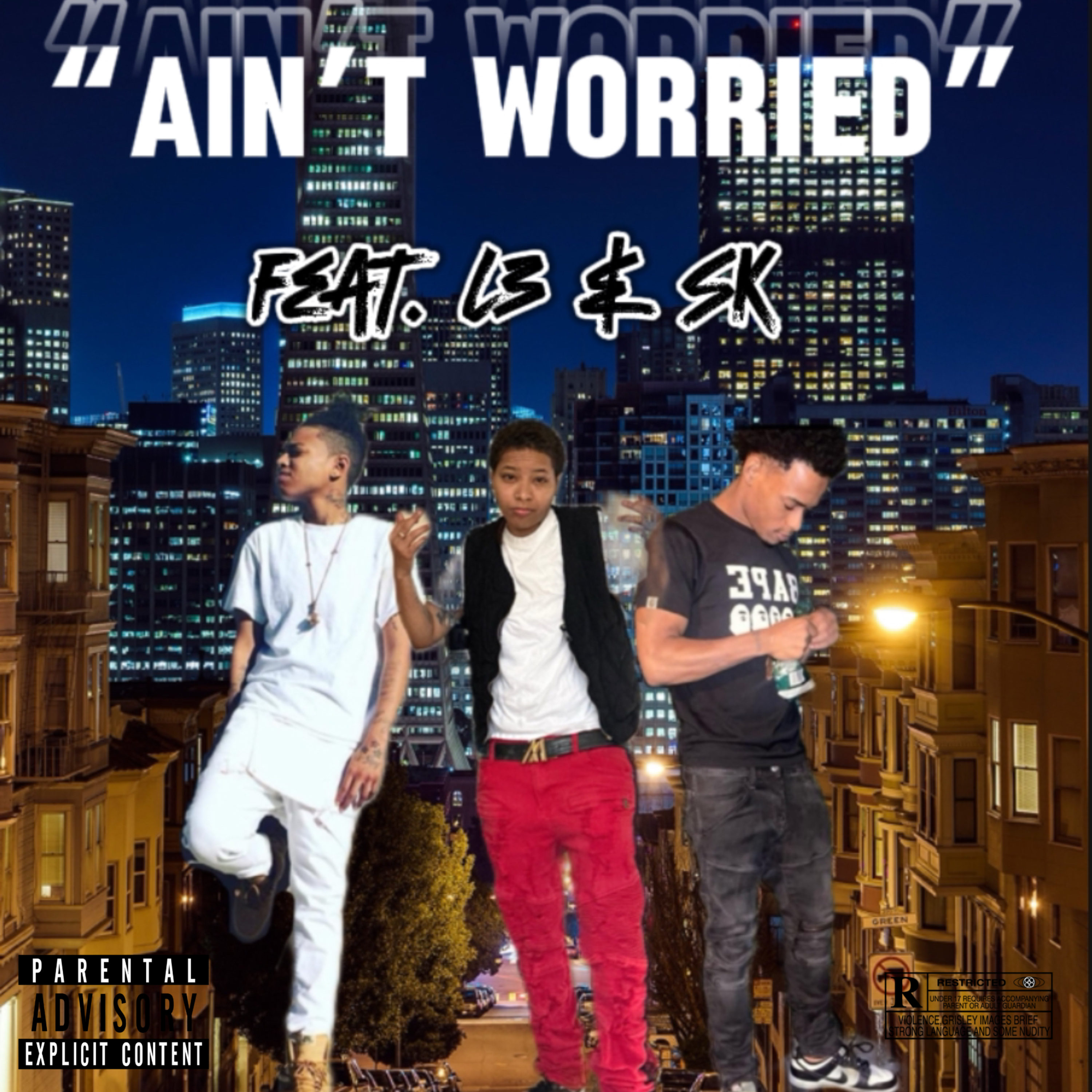 Ain’t Worried artwork