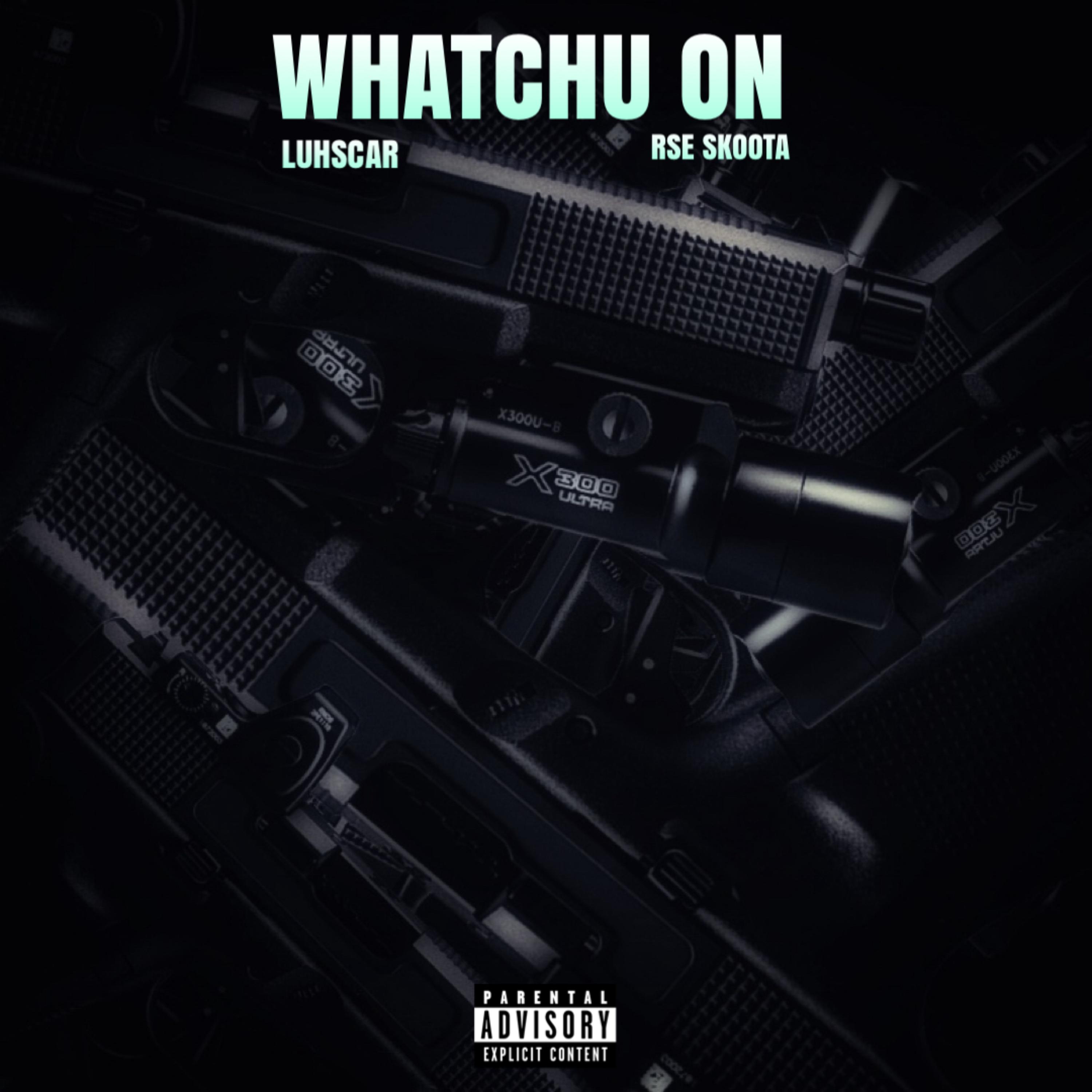 Whatchu On artwork