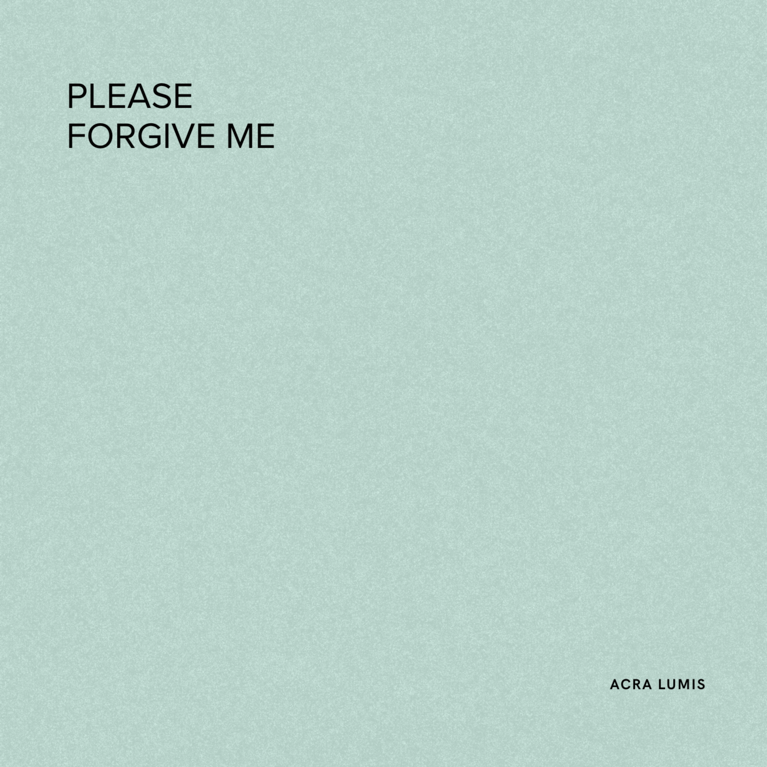 Please Forgive Me artwork