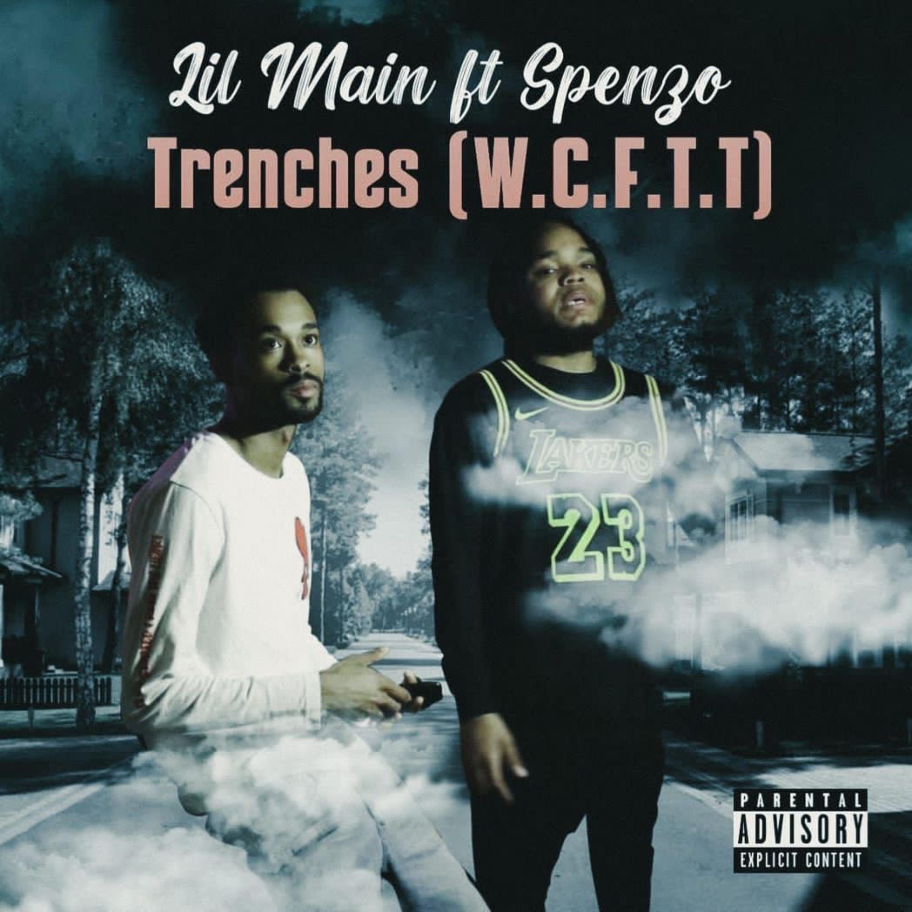 Trenches (W.C.F.T.T) by Lil Main cover art