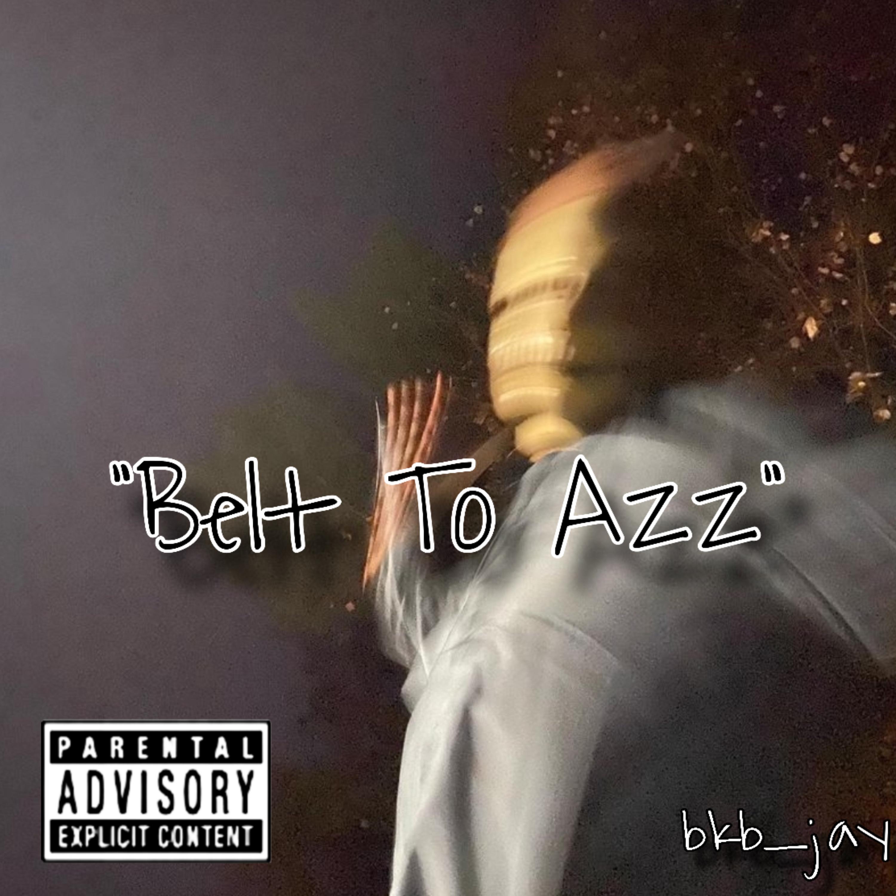 Belt To Azz artwork