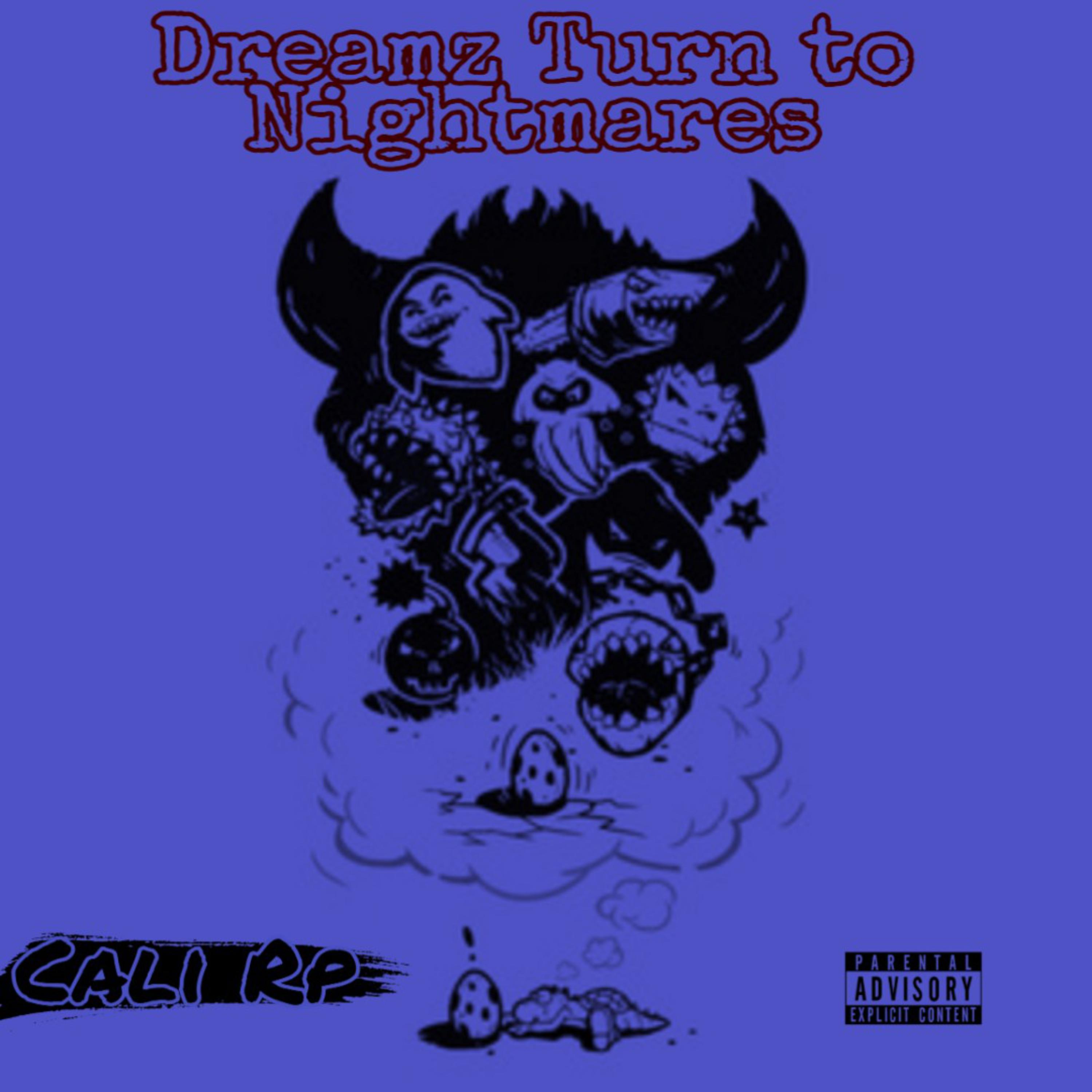 Dreamz Turn to Nightmares artwork