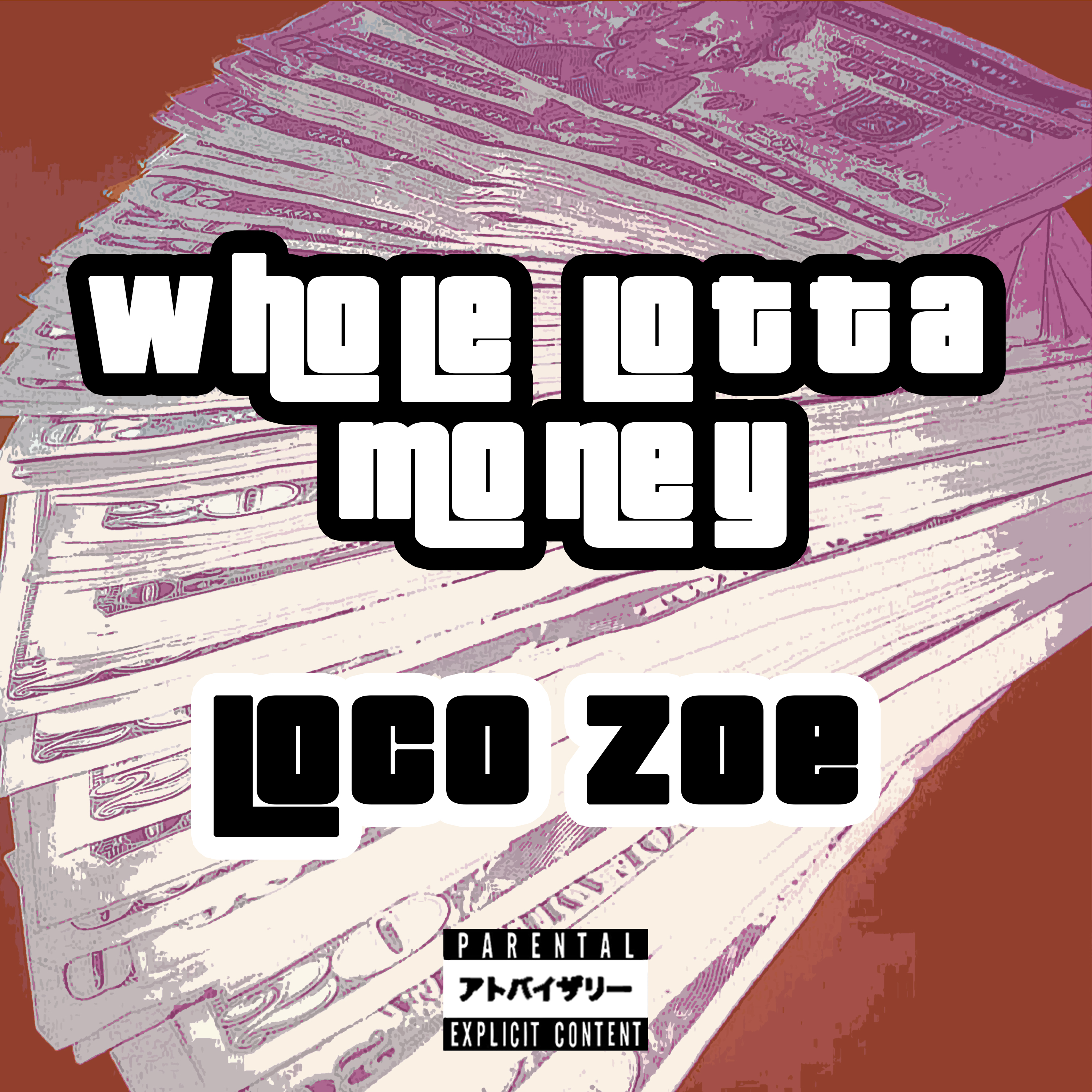 Whole Lotta Money by Loco Zoe cover art