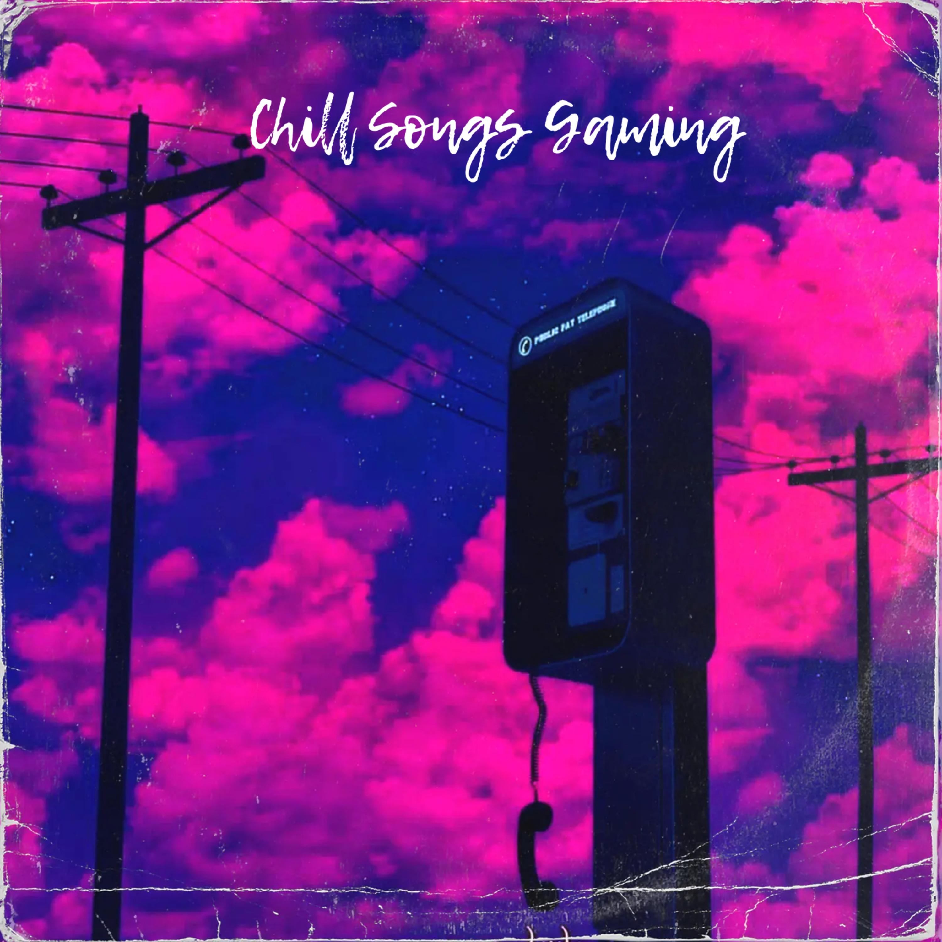 Chill Songs Gaming artwork