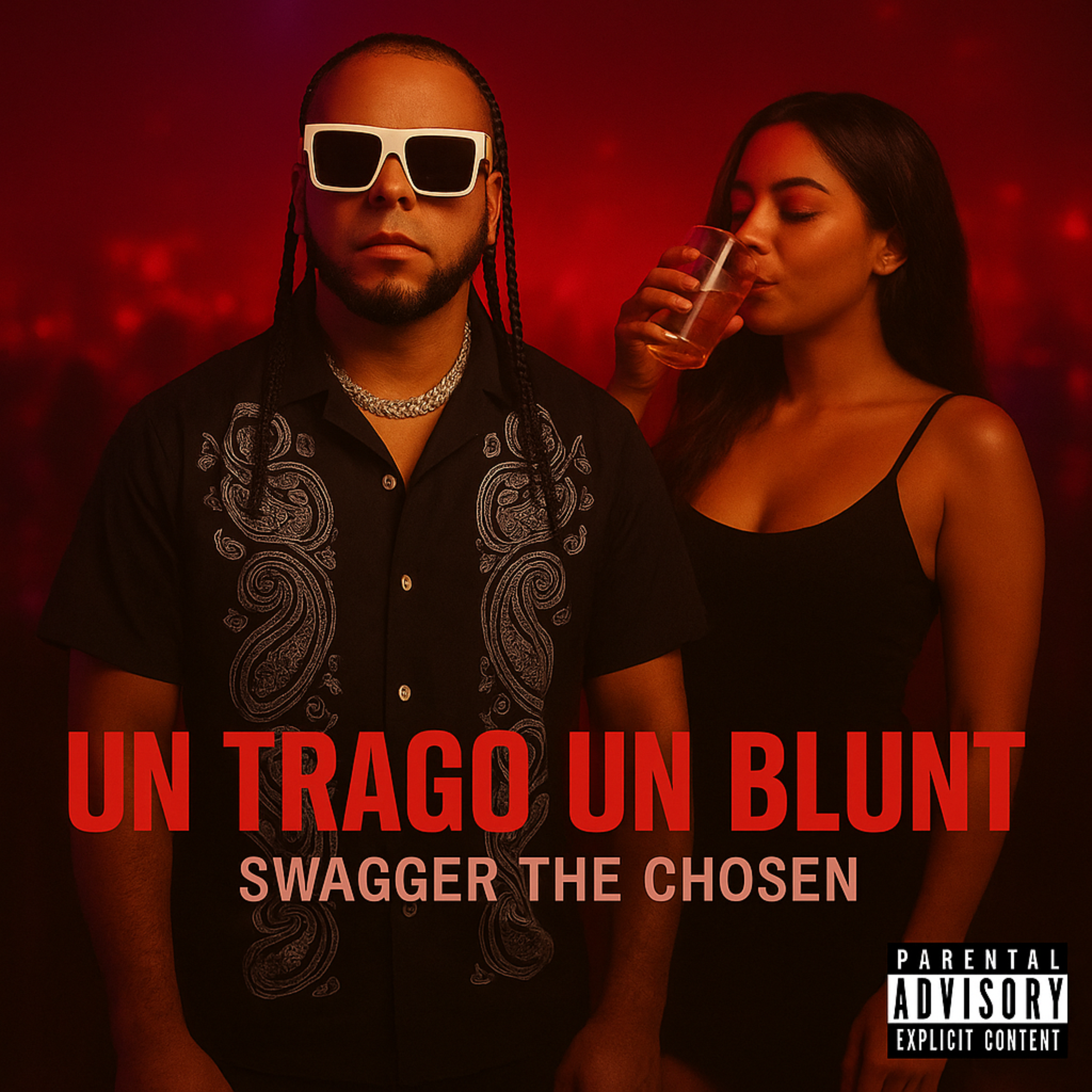 Un Trago Un Blunt by Swagger The Chosen cover art