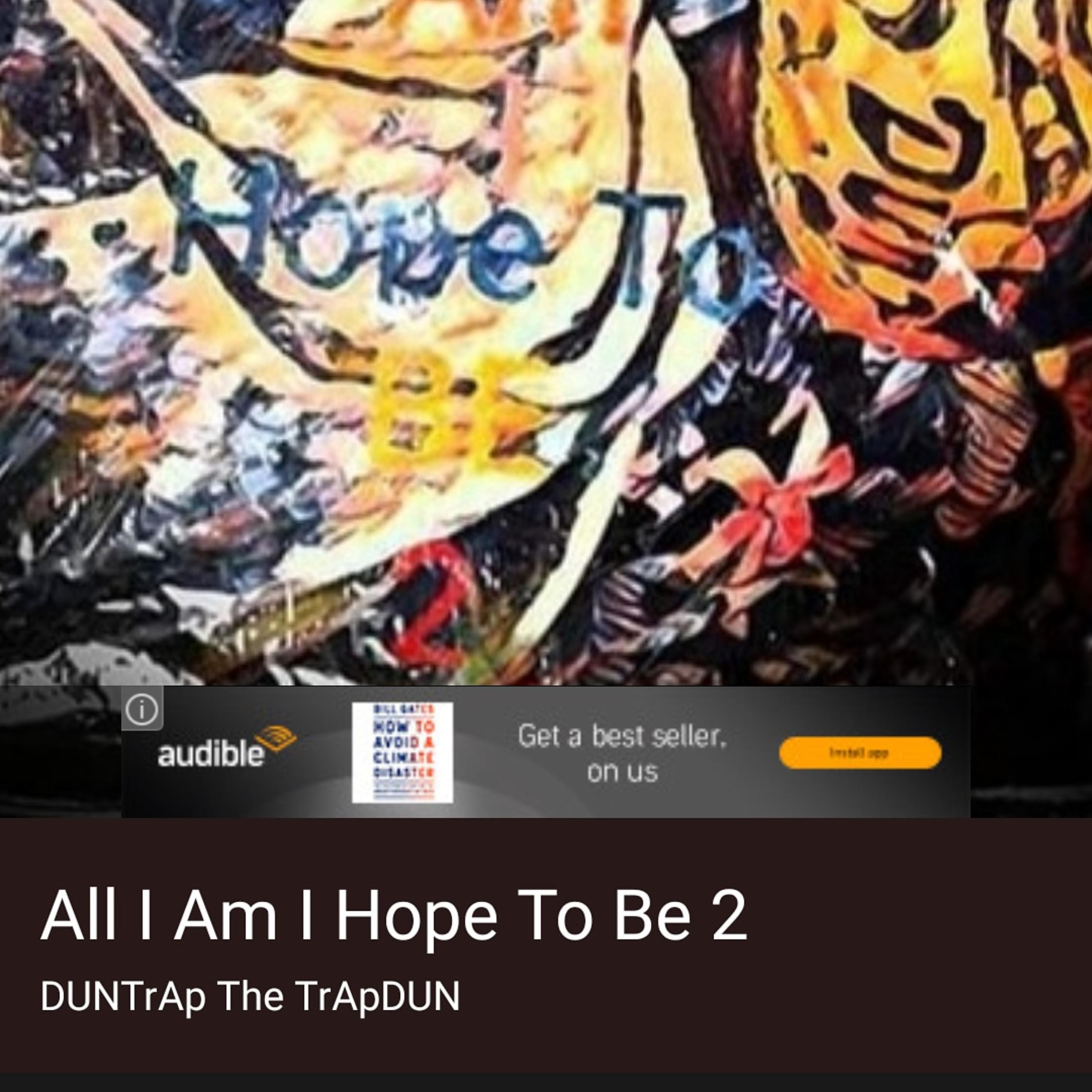All I Am I Hope To Be 2 artwork