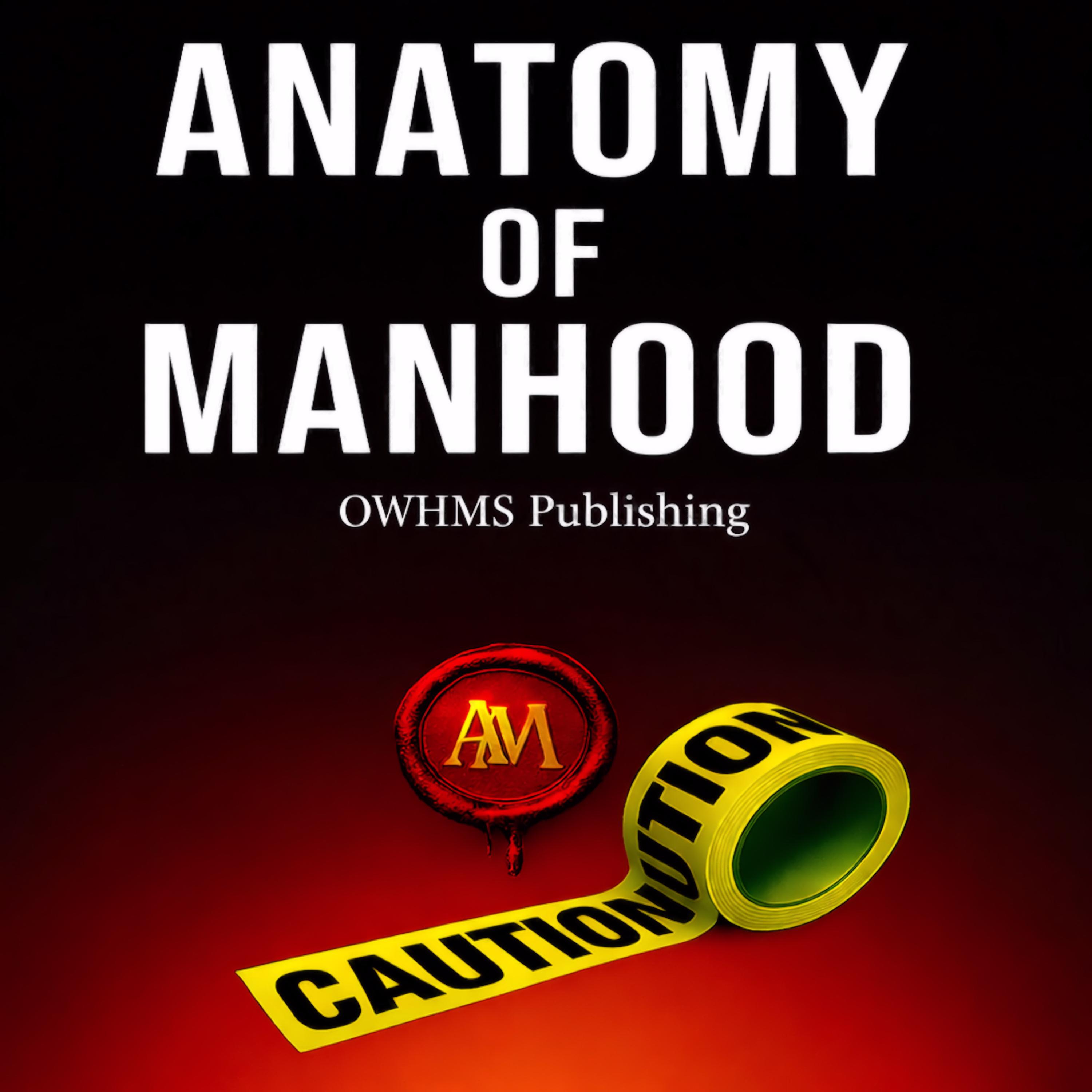 ANATOMY OF MANHOOD artwork