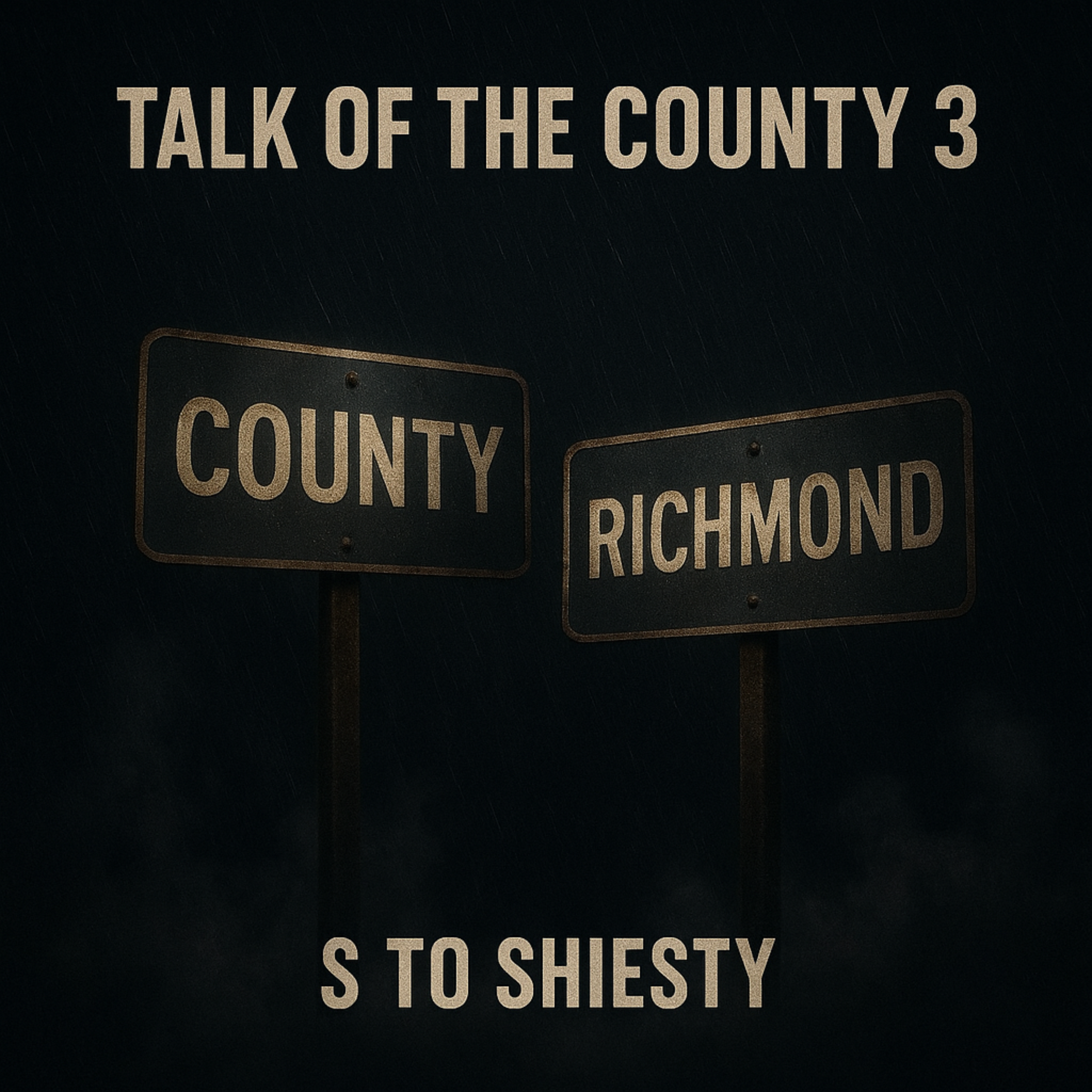 Talk Of The County 3 by S_to_shiesty cover art
