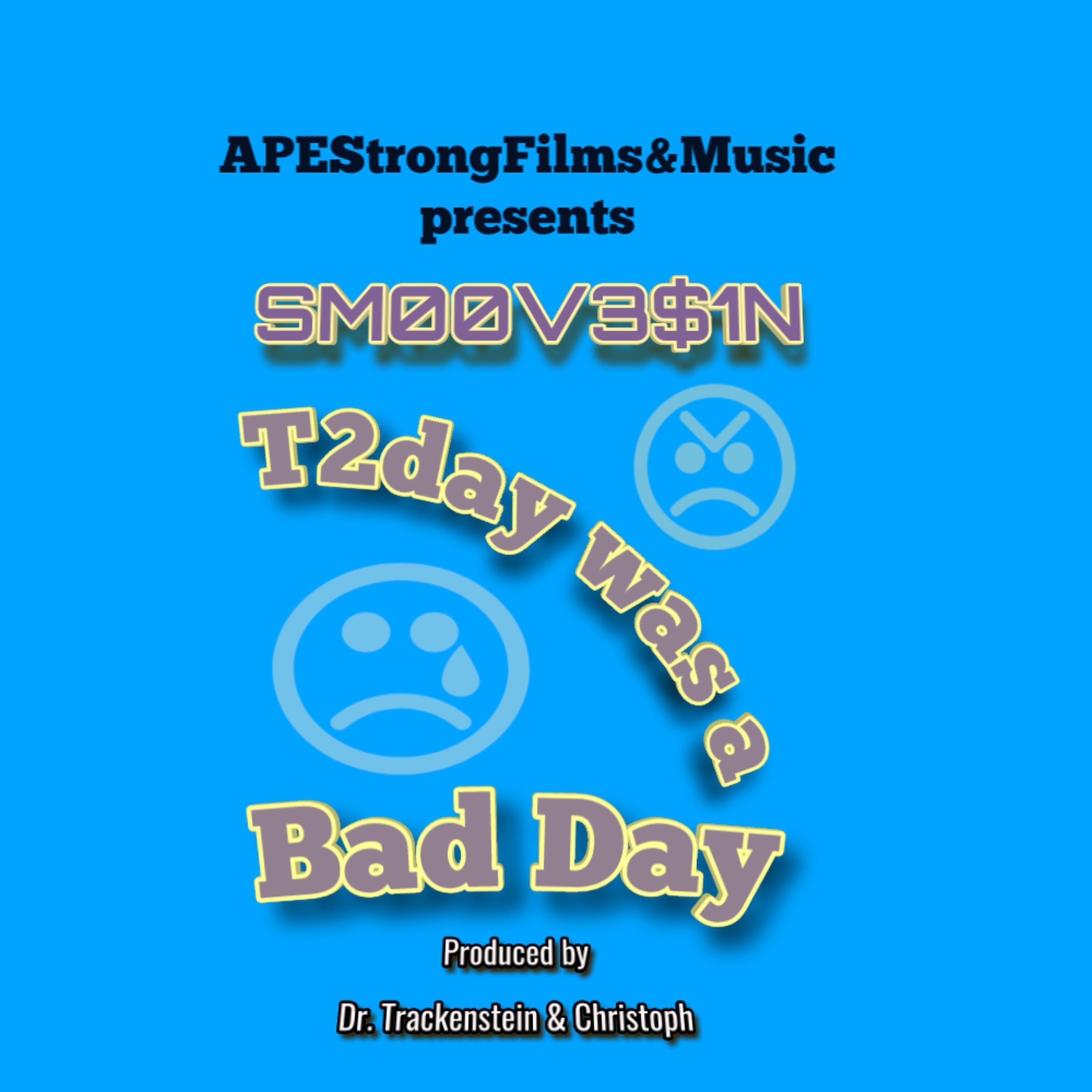 T2day was Bad Day artwork