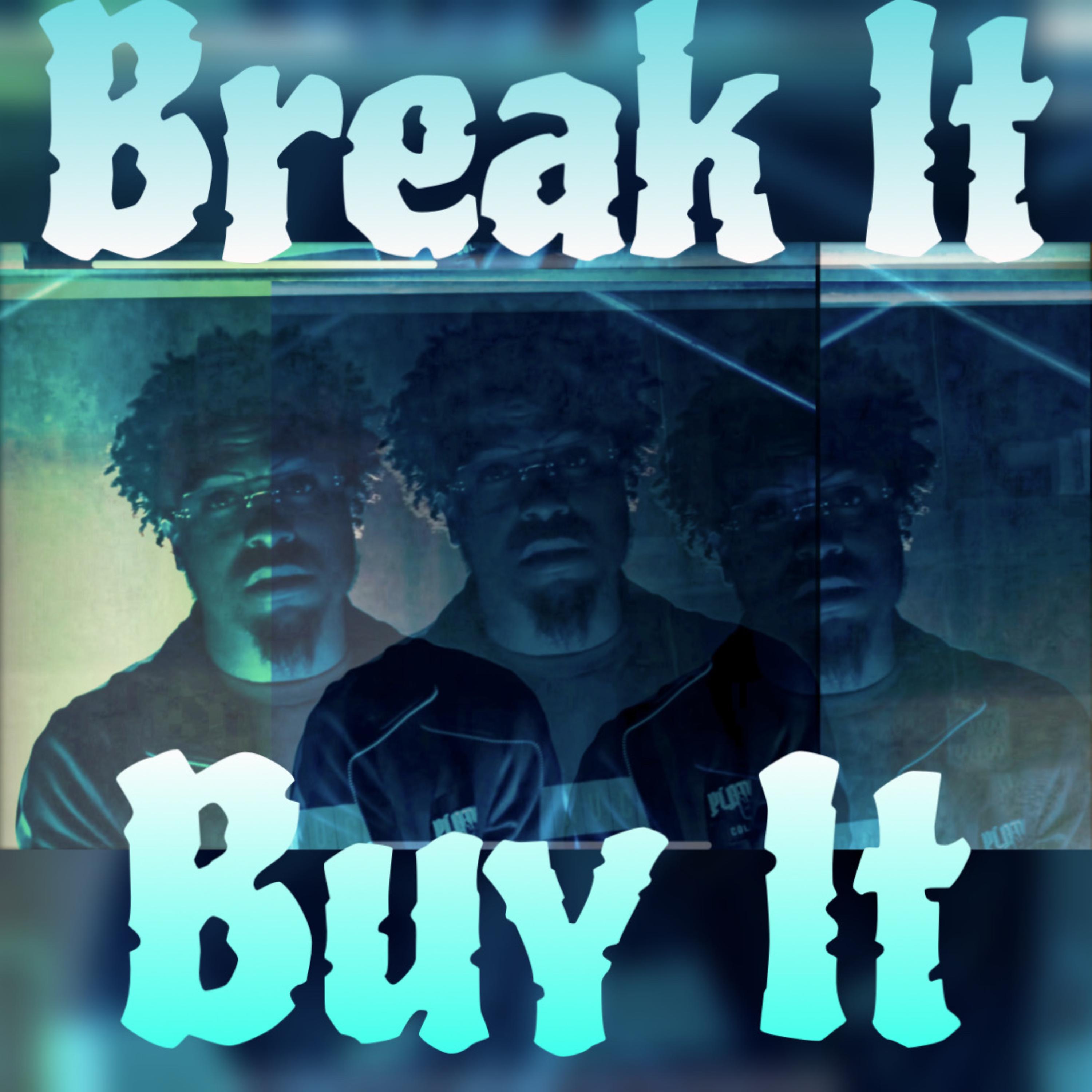 Break It Buy It artwork