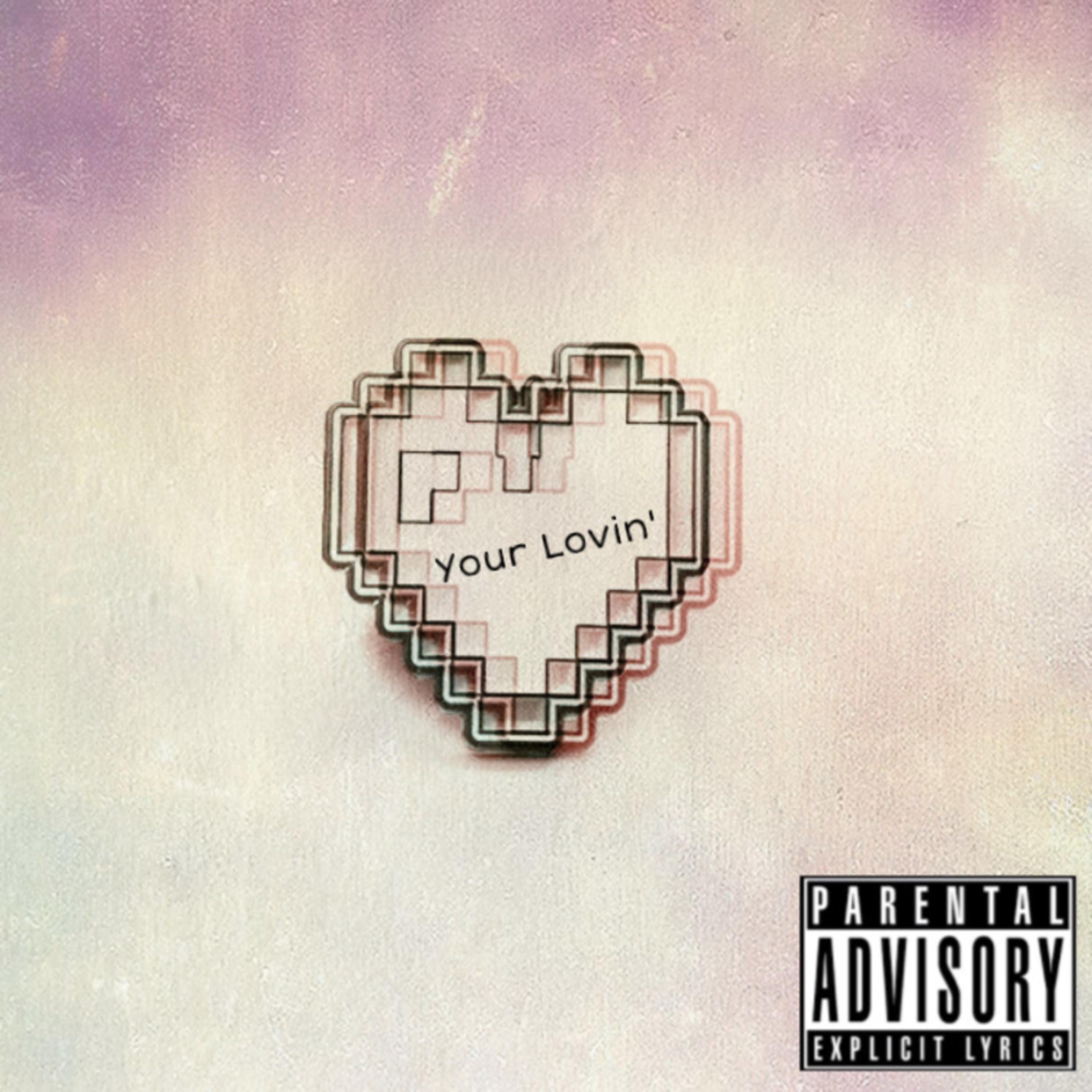 Your Lovin' artwork