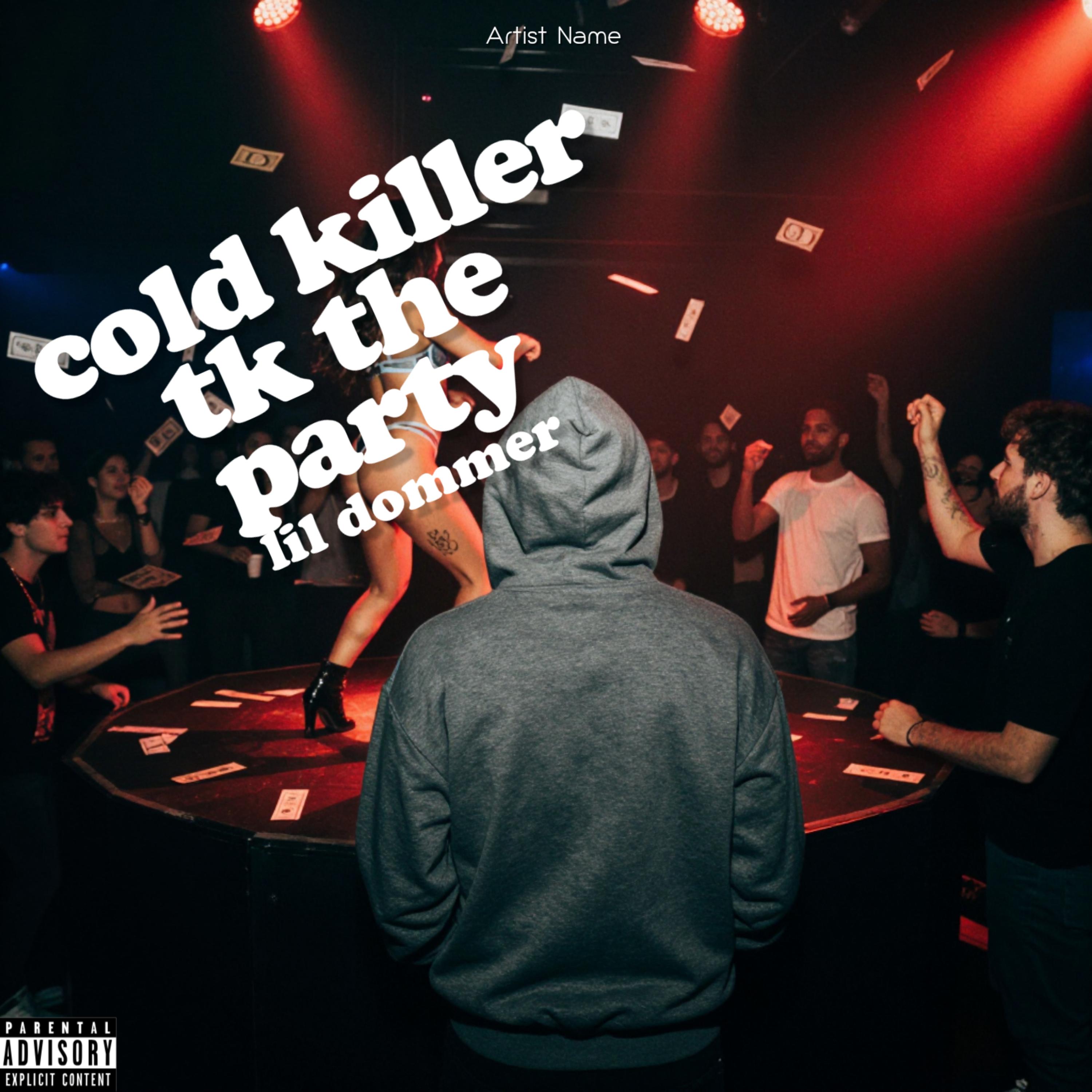 Cold Killer To The Party artwork