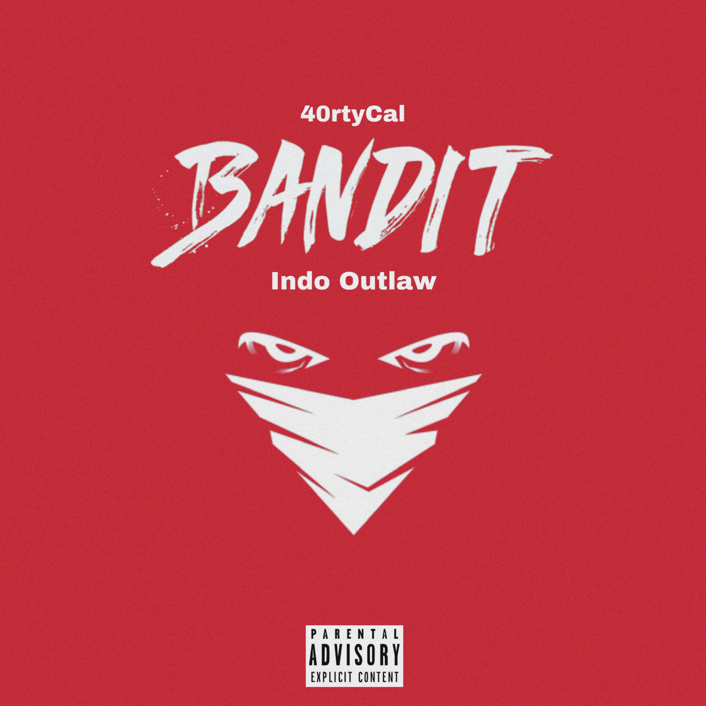 Bandit by 40rtyCal cover art