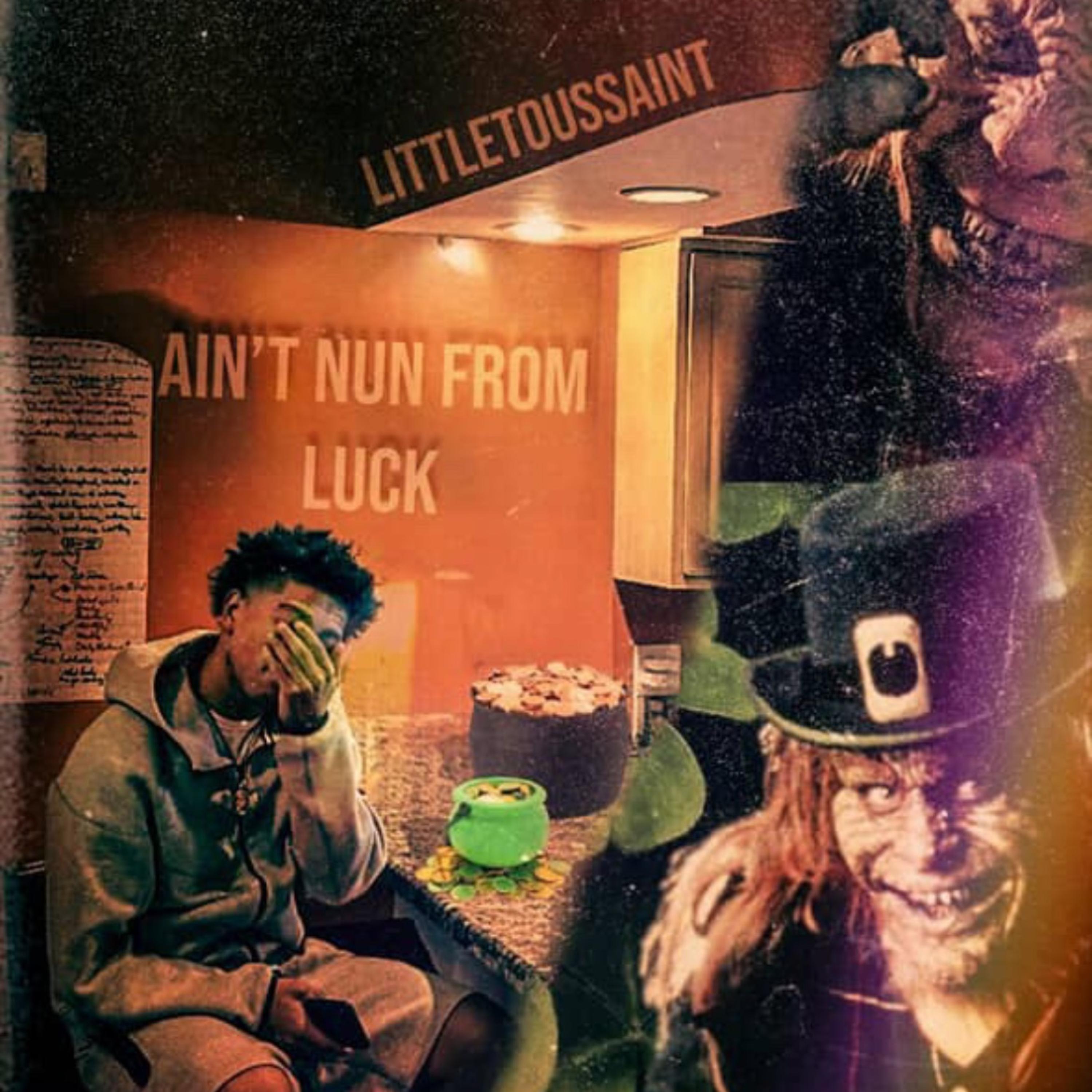 Ain’t Nun Fa Luck artwork