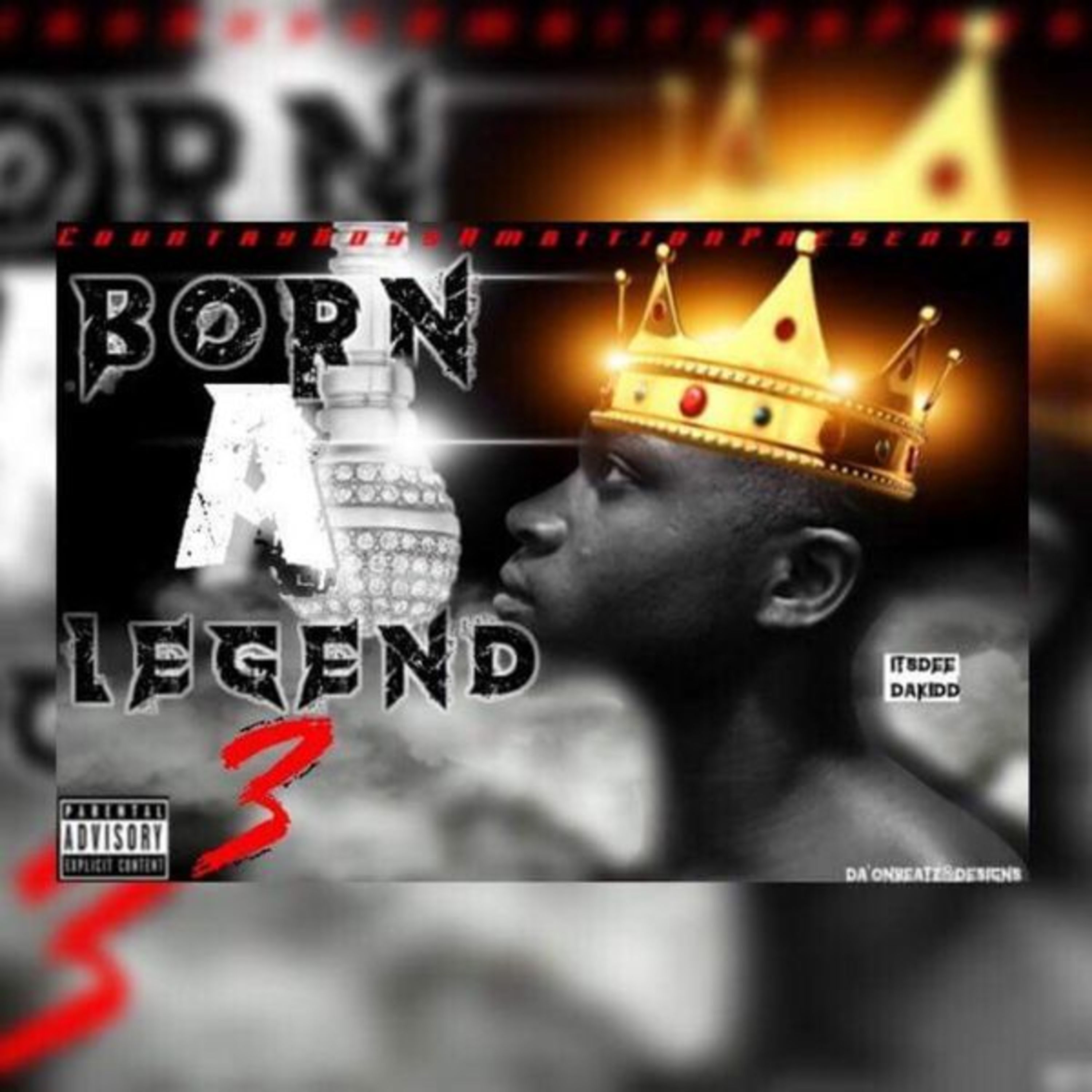 Born A Legend 3 by Itz Dee Da Kidd cover art