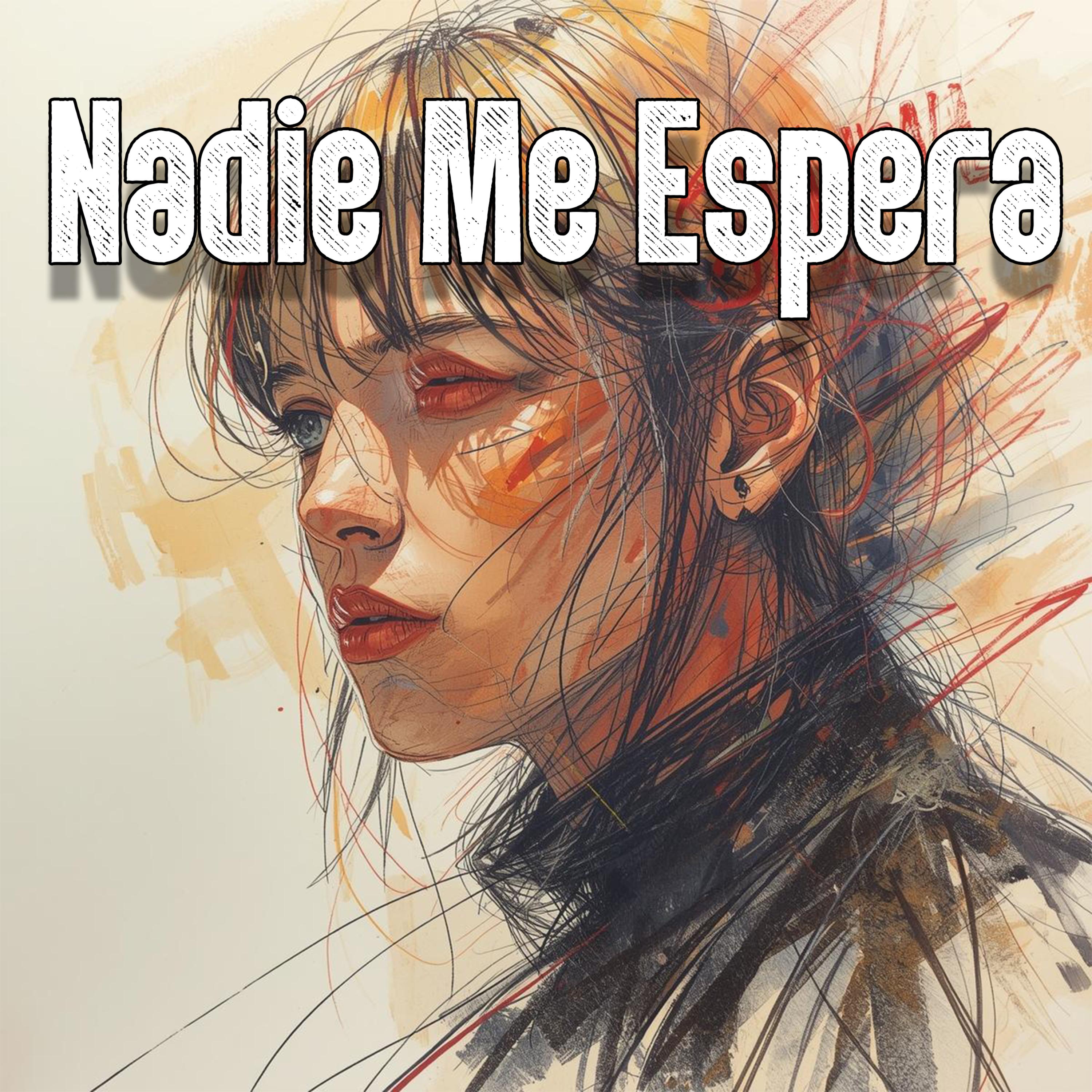 Nadie Me Espera artwork