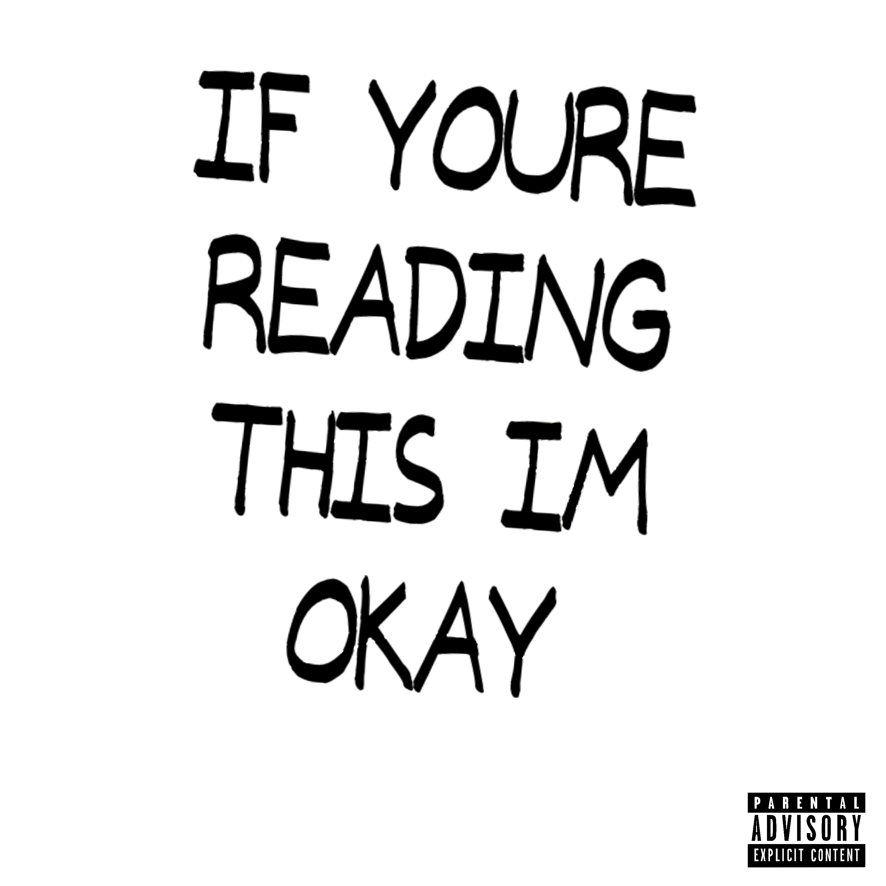 IF YOU’RE READING THIS IM OKAY - EP artwork