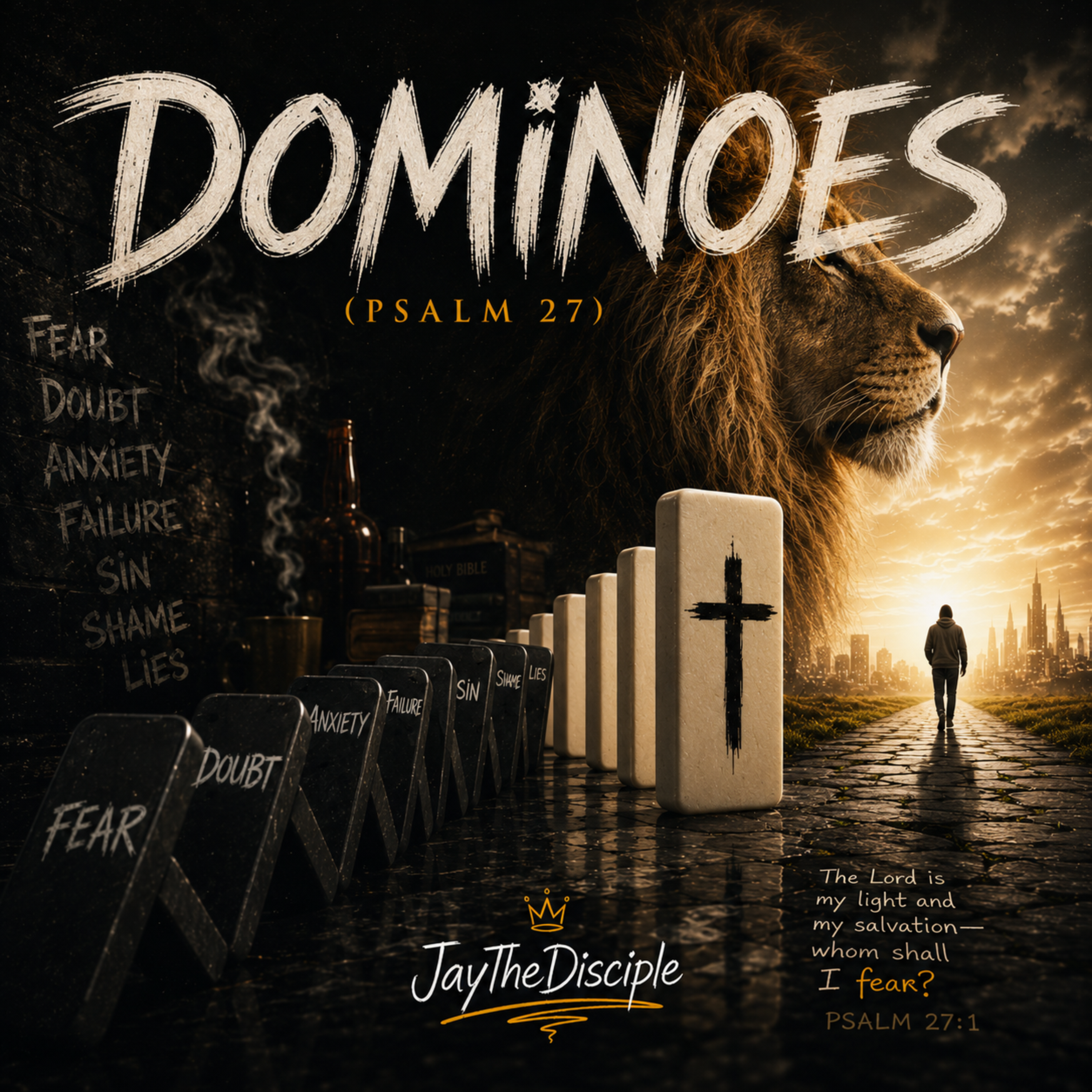 Dominoes (Psalm 27) by JayTheDisciple cover art