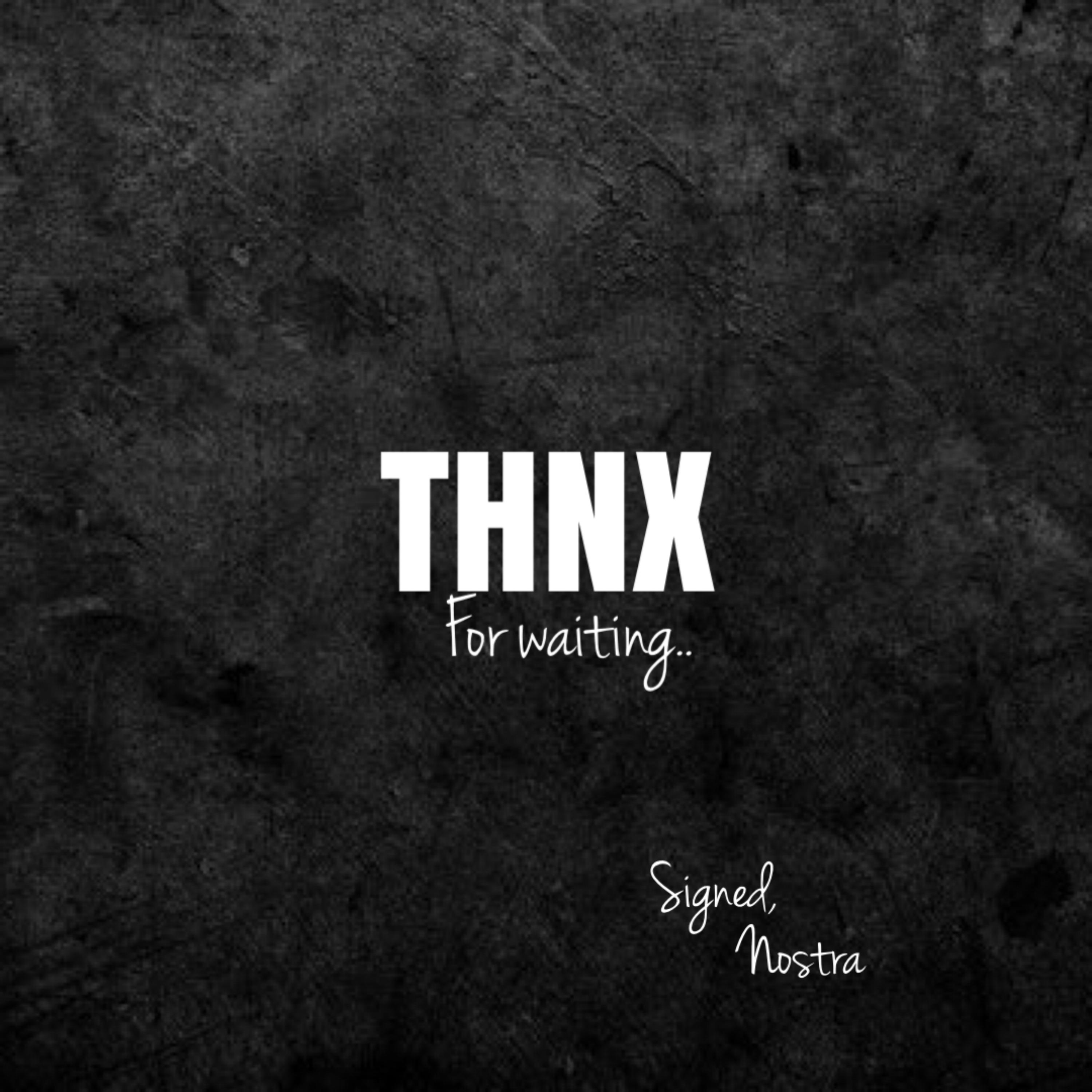 THNX FOR WAITING artwork
