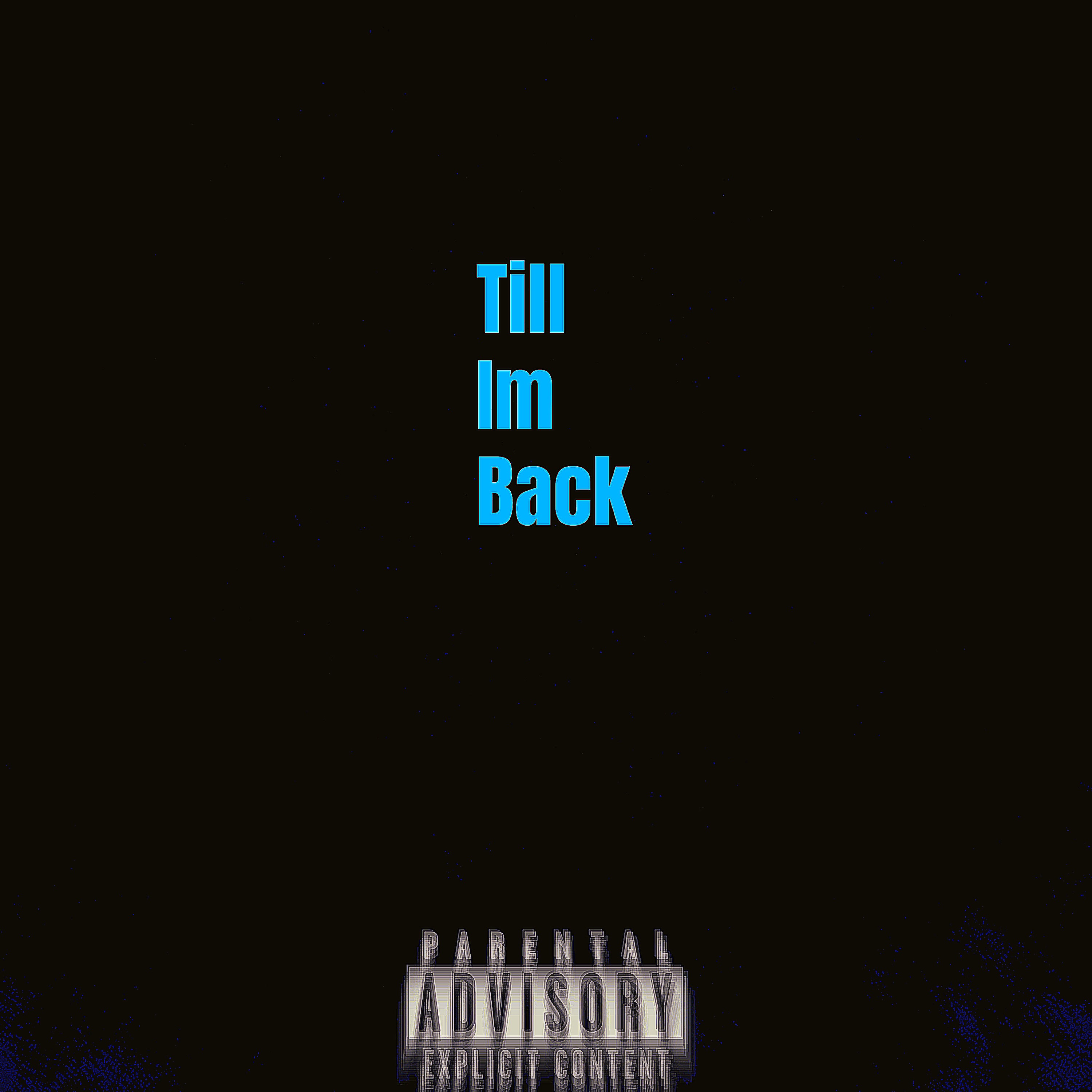 Till Im Back artwork